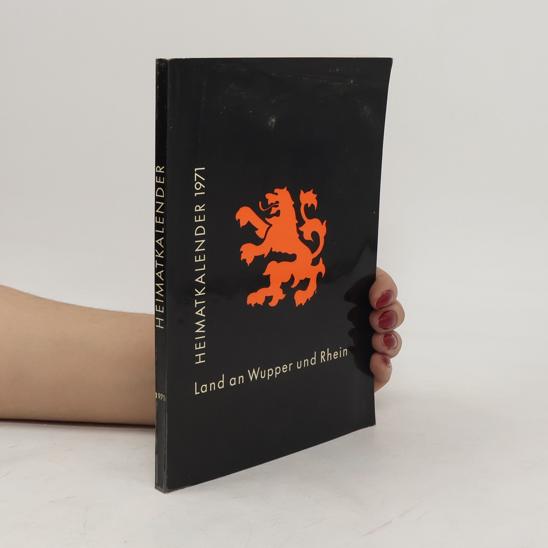 Autorenkollektiv Land an Wupper und Rhein. Heimatkalender 1971