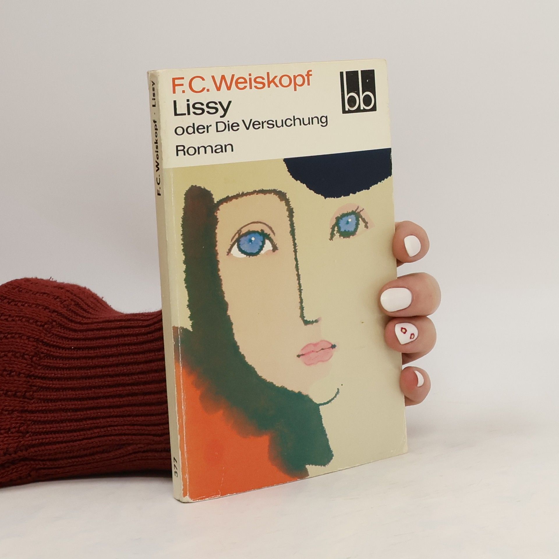 Franz Carl Weiskopf Lissy, oder, Die Versuchung