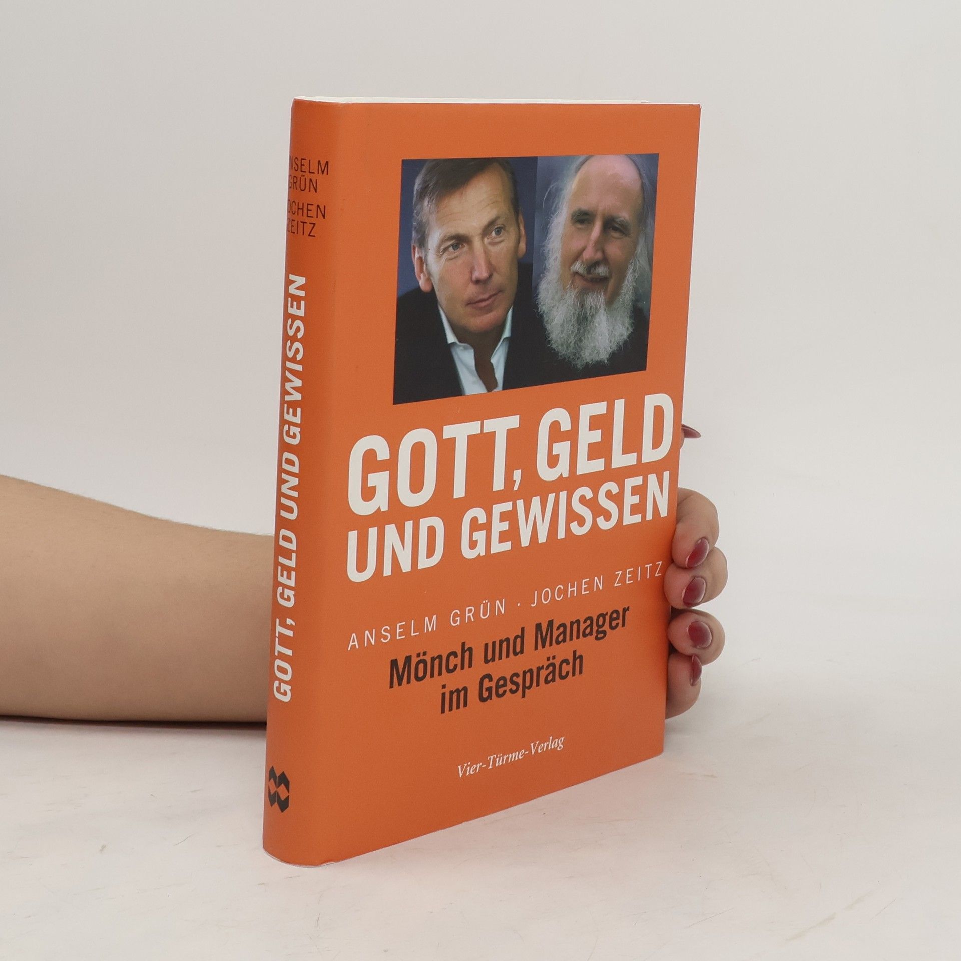 Anselm Grün Gott, Geld und Gewissen