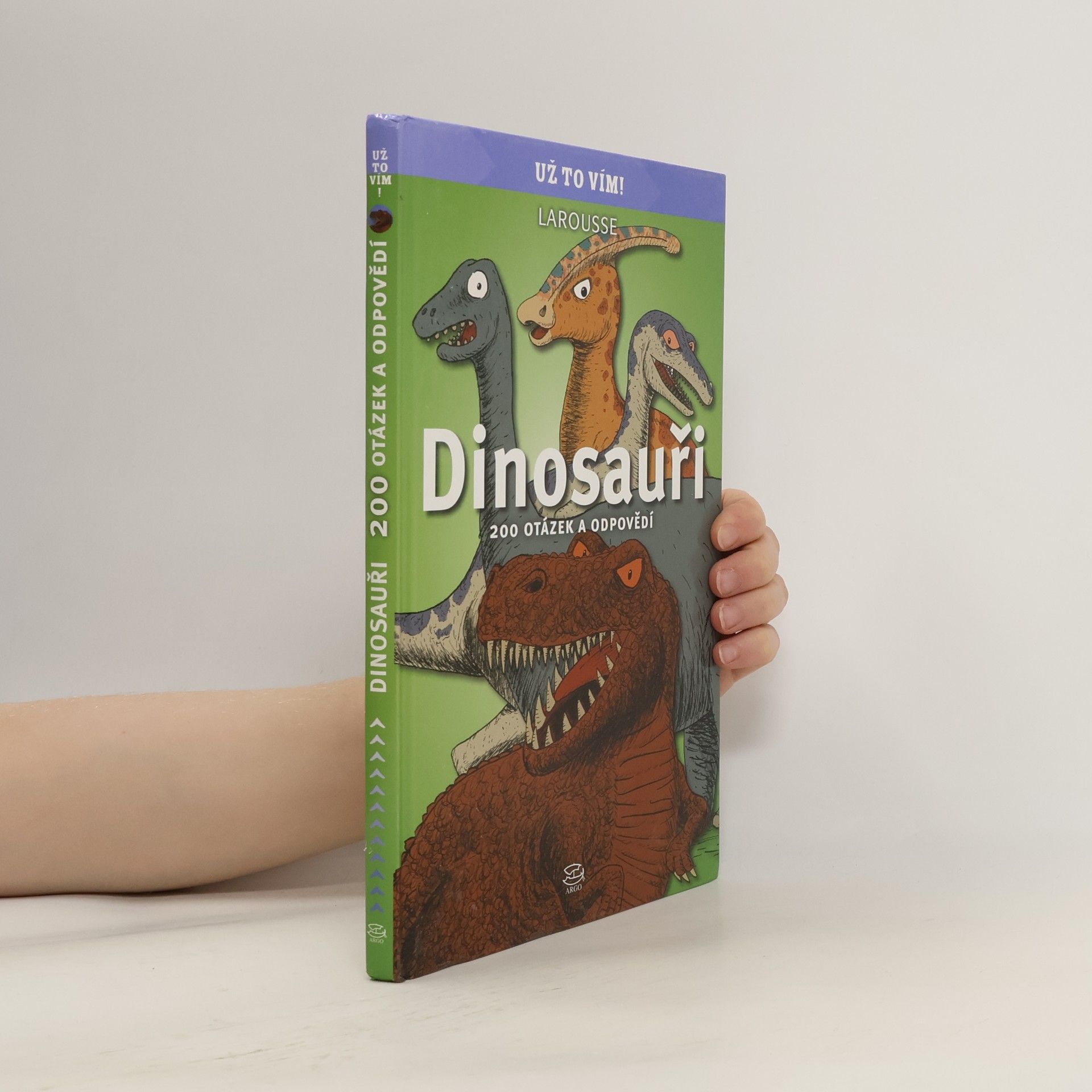 Lenka Kolářová Dinosauři. 200 otázek a odpovědí