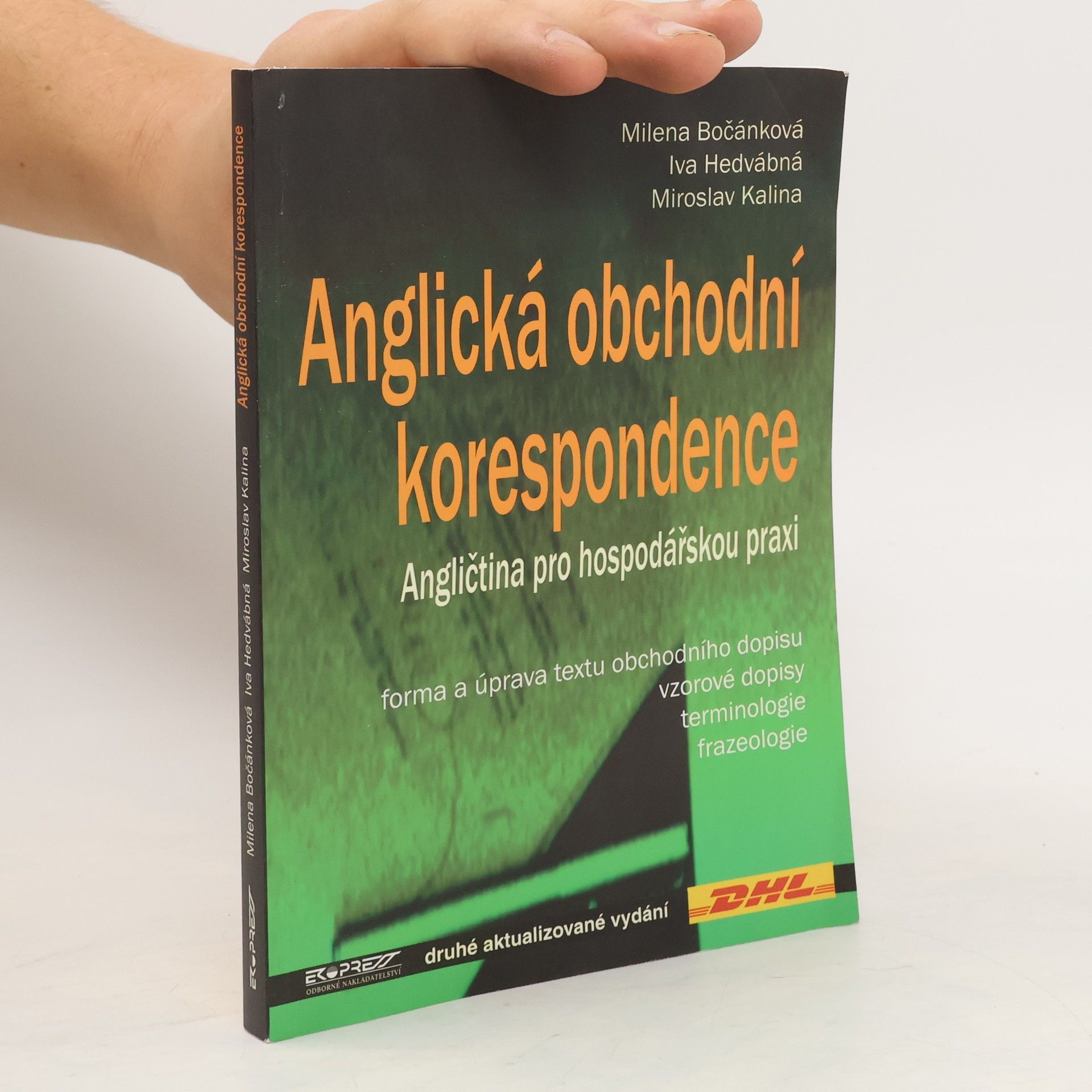 Milena Bočánková Anglická obchodní korespondence: Angličtina pro hospodářskou praxi