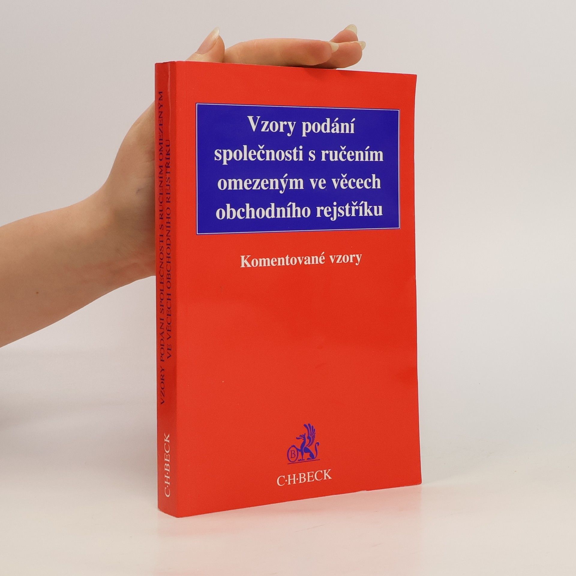 Josef Holejšovský Vzory podání společnosti s ručením omezeným ve věcech obchodního rejstříku