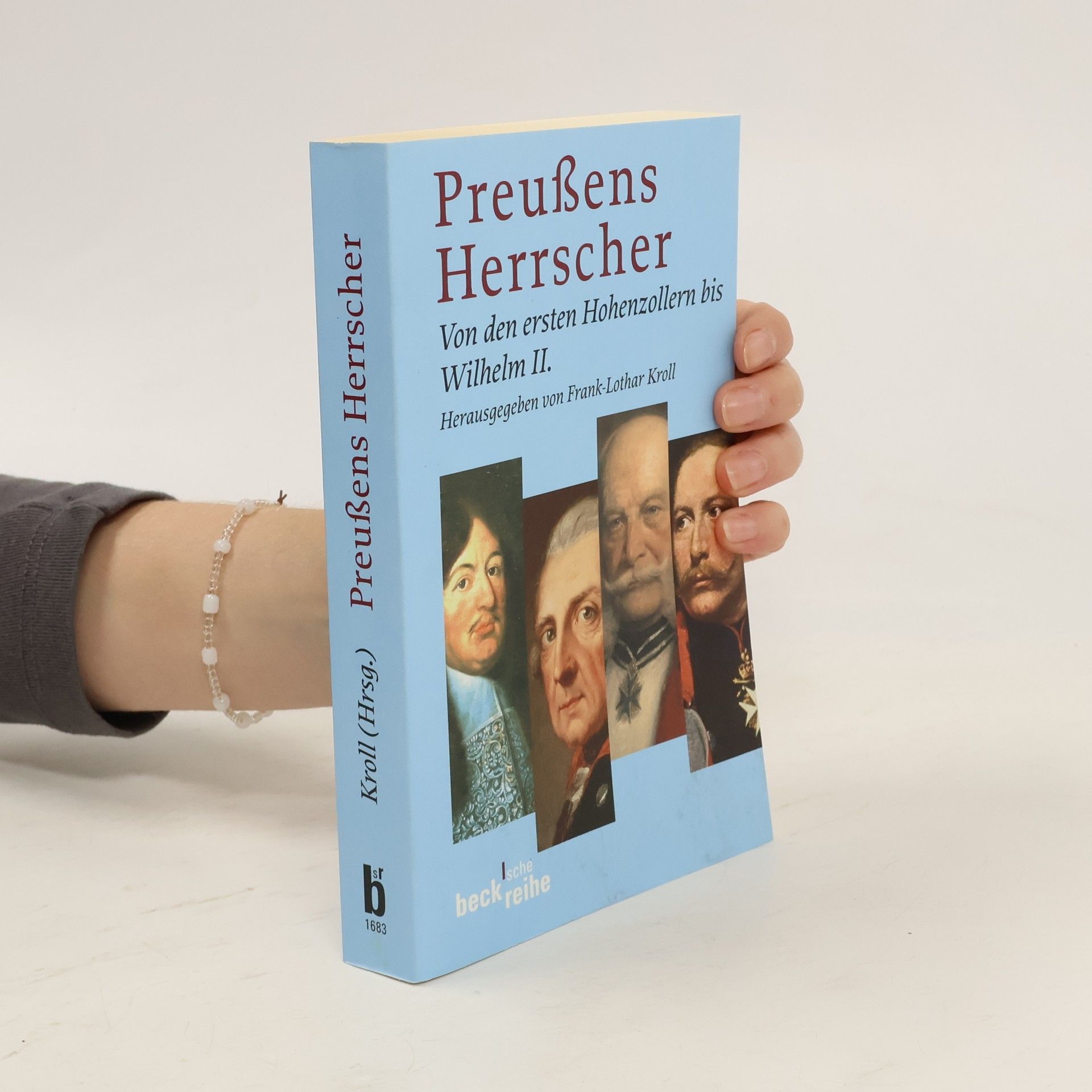 Frank Lothar Kroll Preussens Herrscher