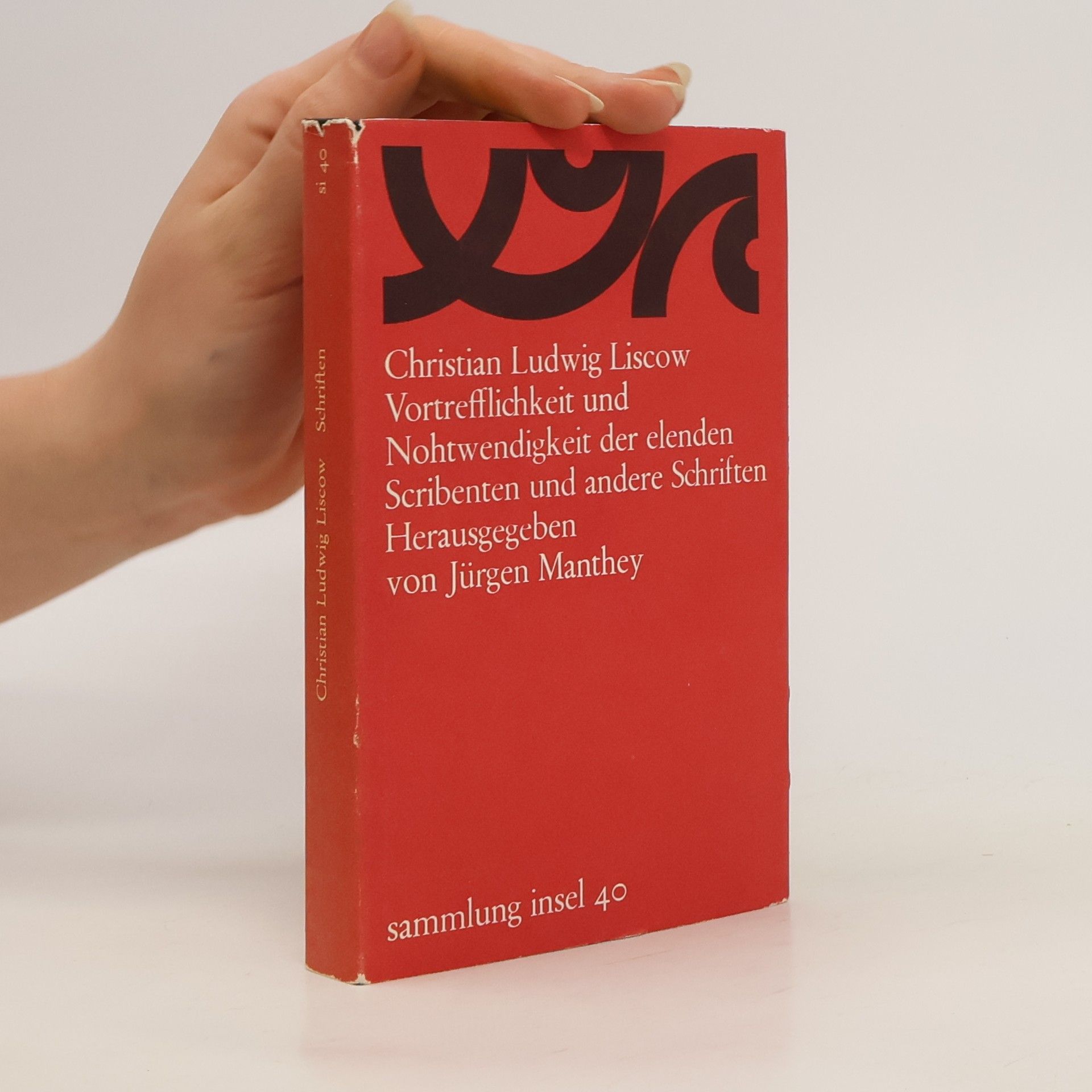 Christian Ludwig Liscow Christian Ludwig Liscow. Schriften
