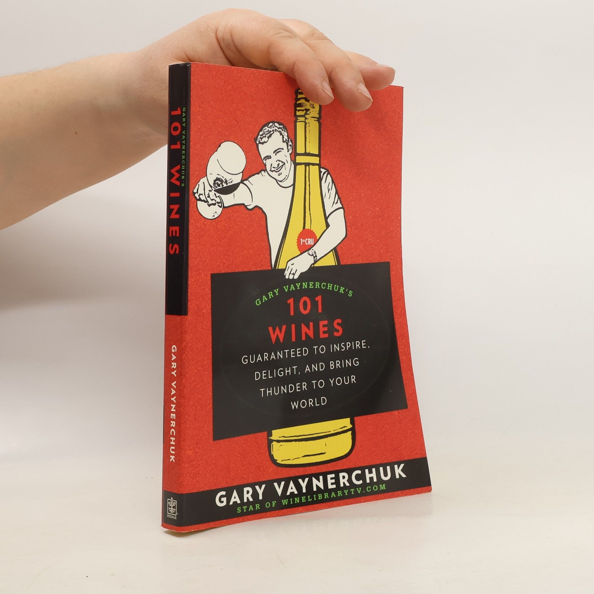 Gary Vaynerchuk Gary Vaynerchuk's 101 Wines