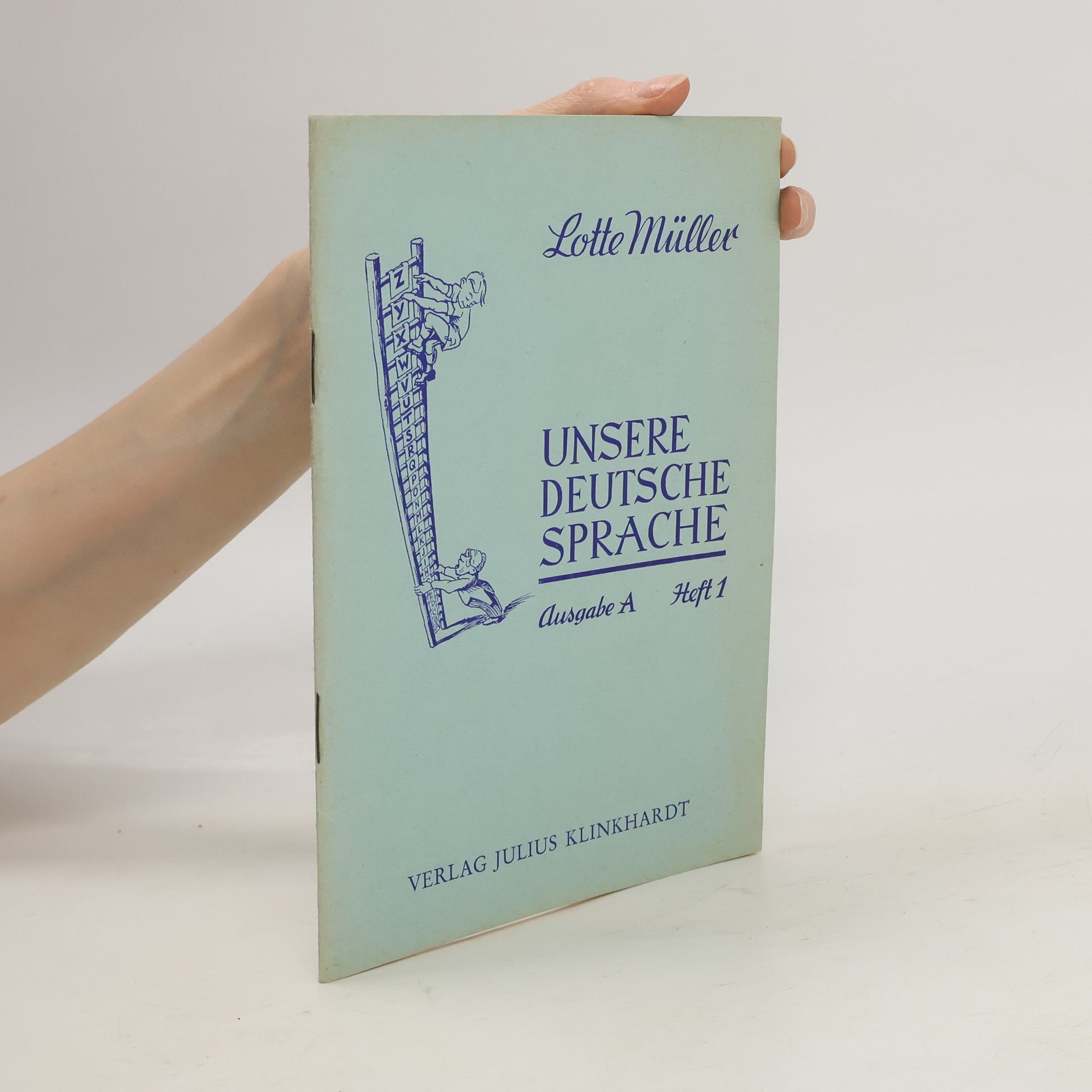 Lotte Müller Unsere deutsche Sprache. Ausgabe A, Heft 1