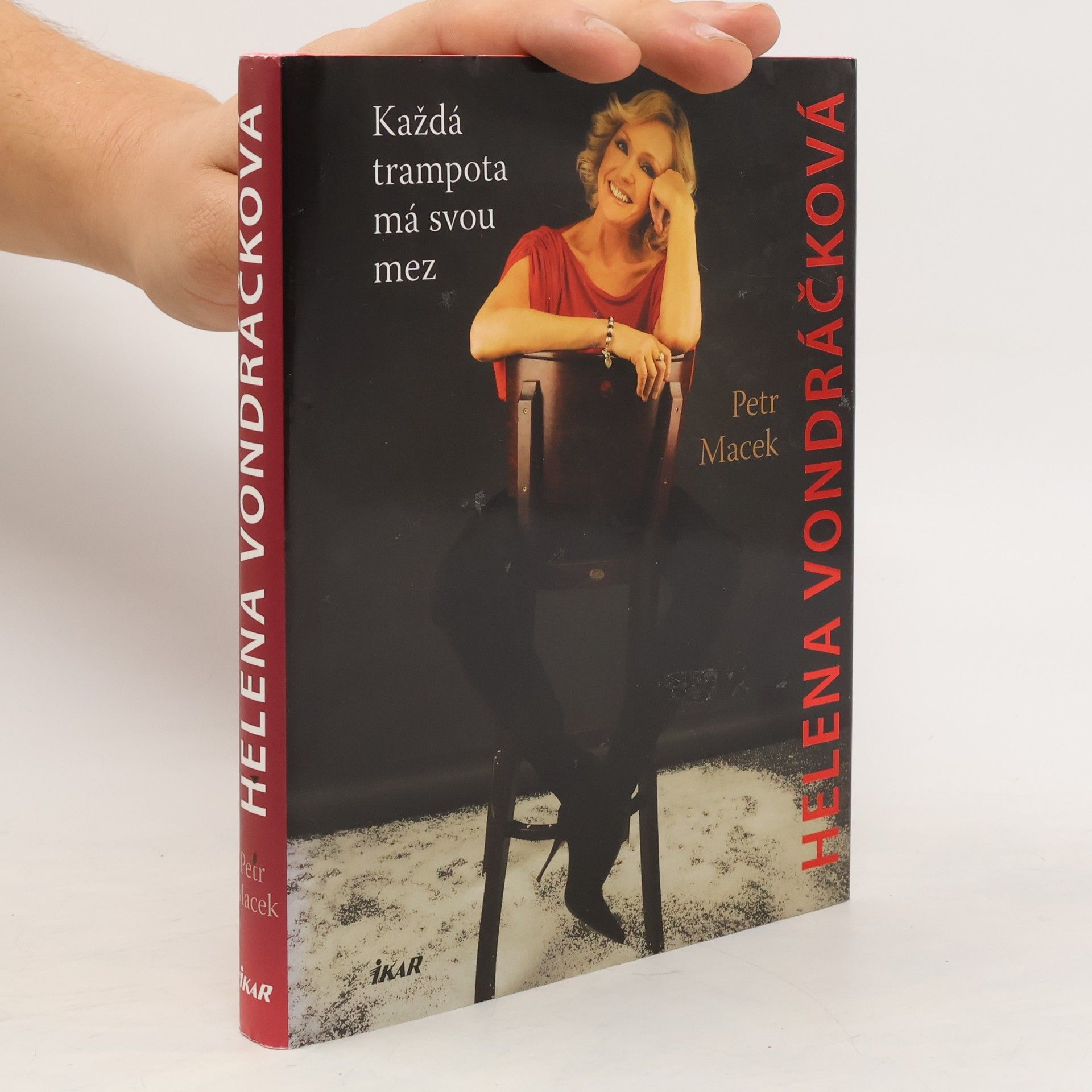 Petr Macek Helena Vondráčková : každá trampota má svou mez