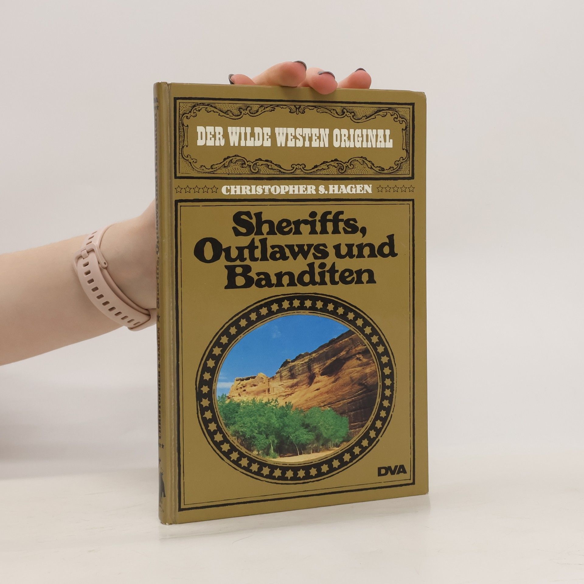 Christopher S. Hagen Sheriffs, Outlaws und Banditen