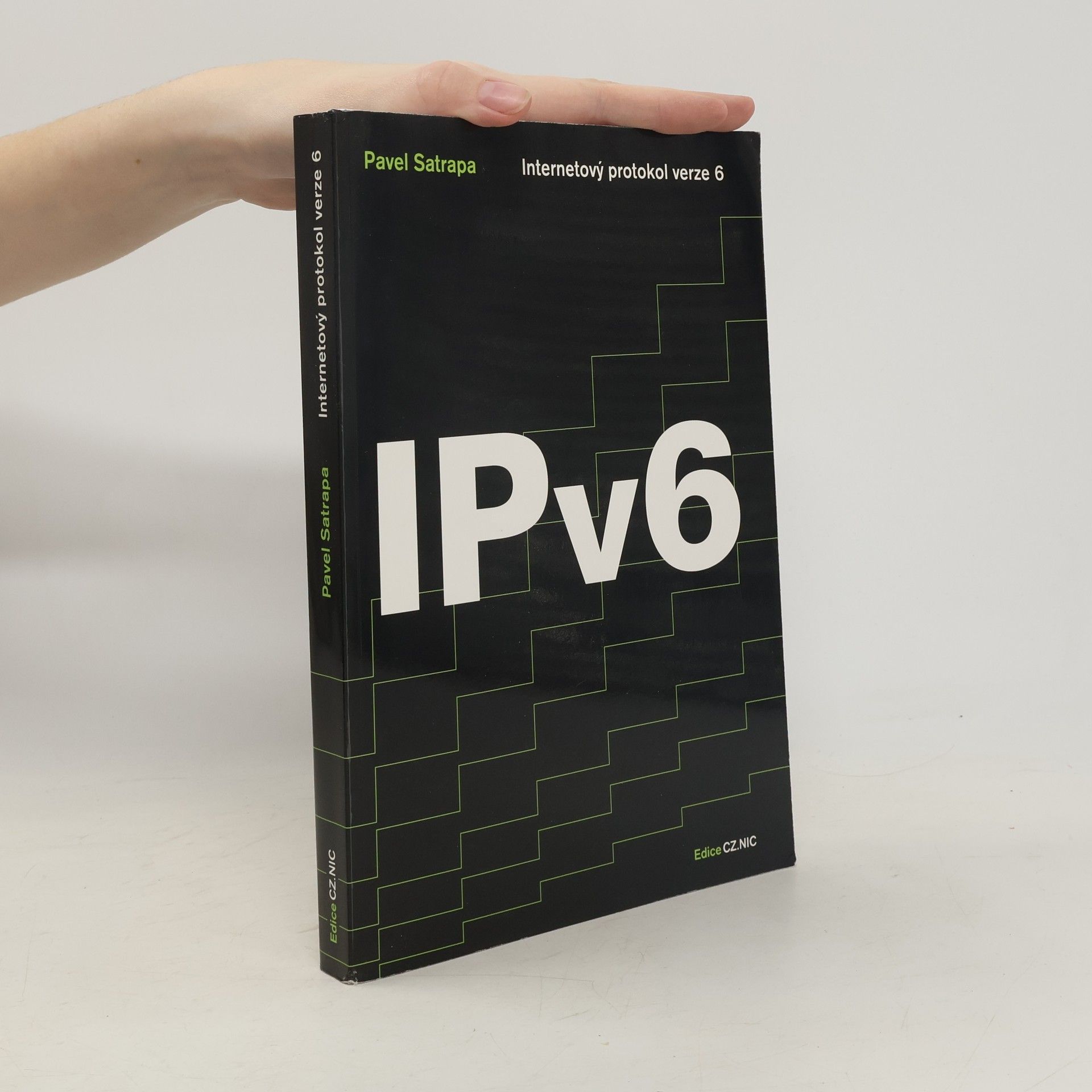 Pavel Satrapa IPv6 : internetový protokol IPv6