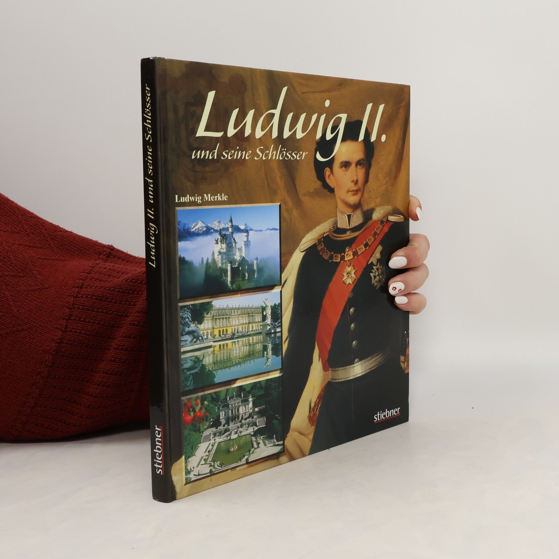 Ludwig Merkle Ludwig II. und seine Schlösser
