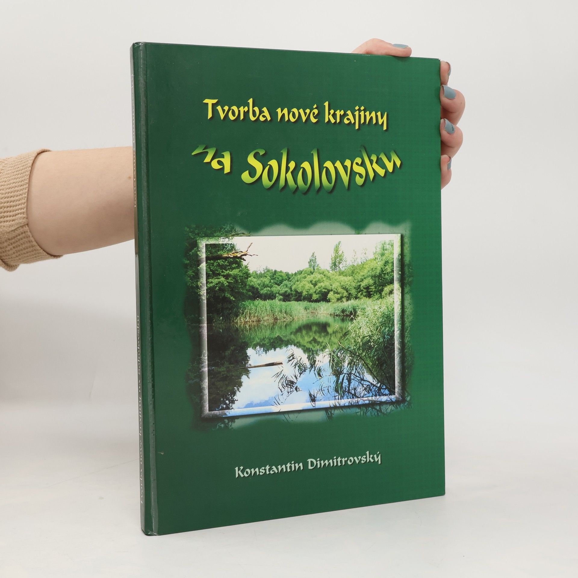 Konstantin Dimitrovský Tvorba nové krajiny na Sokolovsku