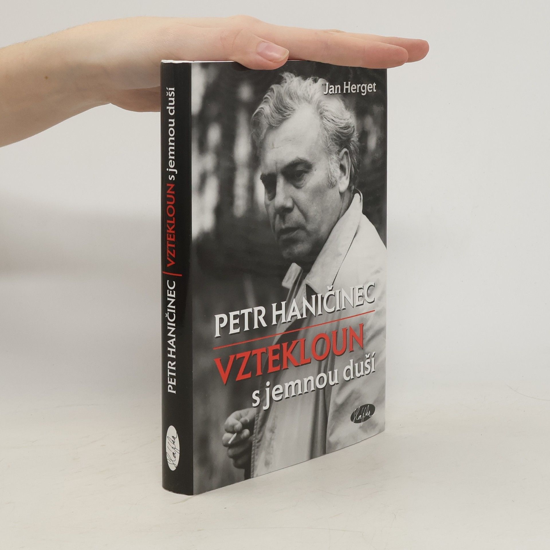 Jan Herget Petr Haničinec - Vztekloun s jemnou duší