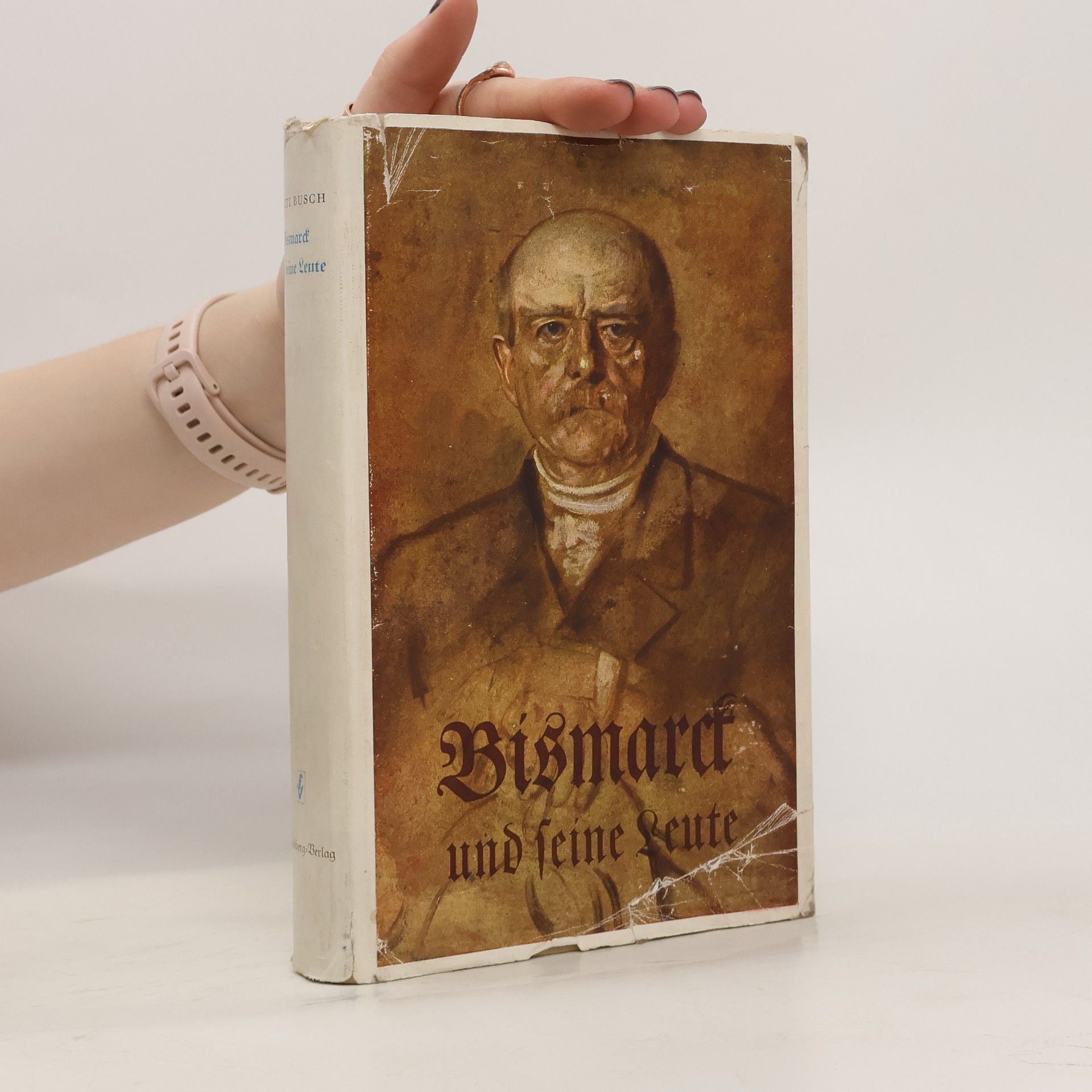 D. Moriß Bursch Bismarck und seine Leute
