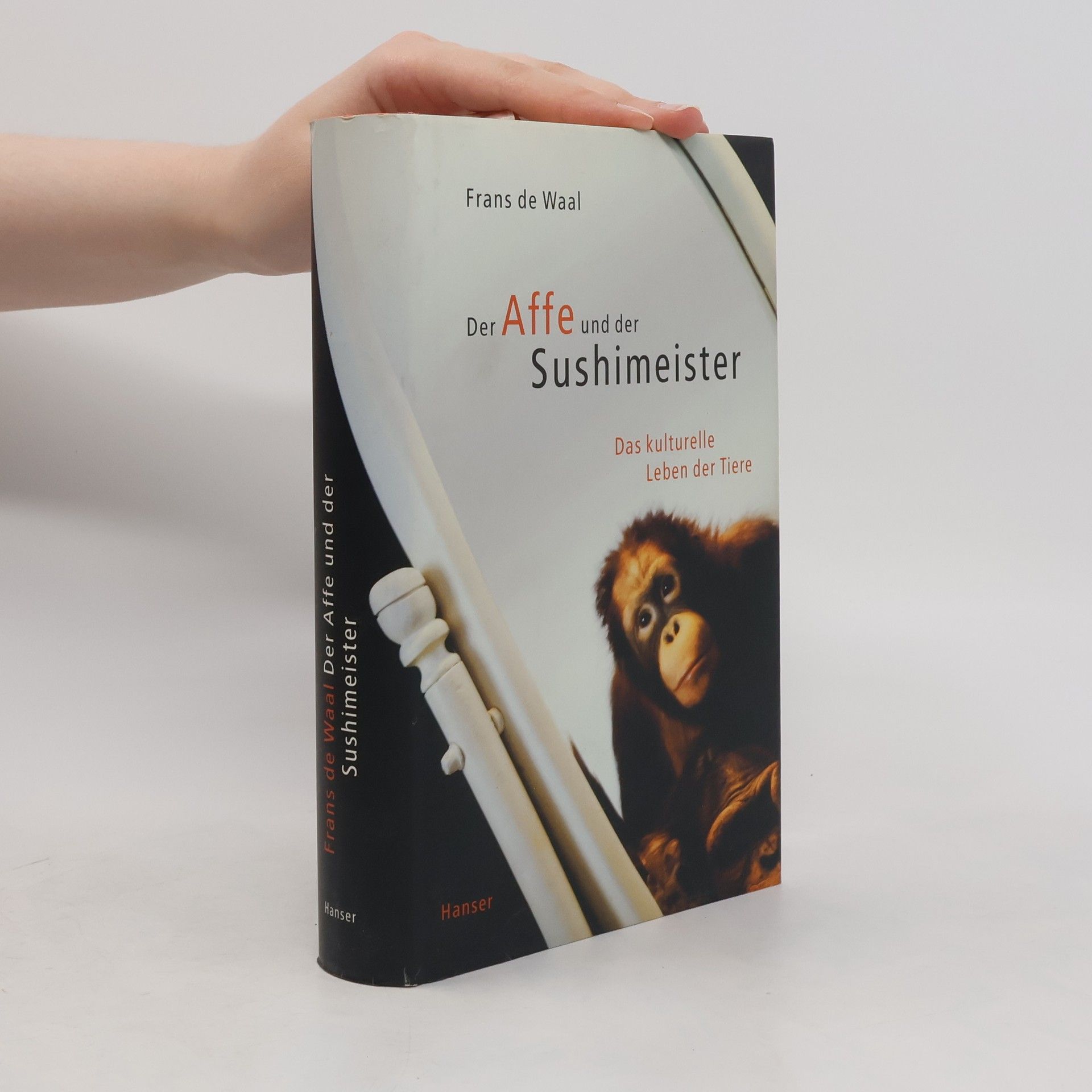 Frans B. M. de Waal Der Affe und der Sushimeister