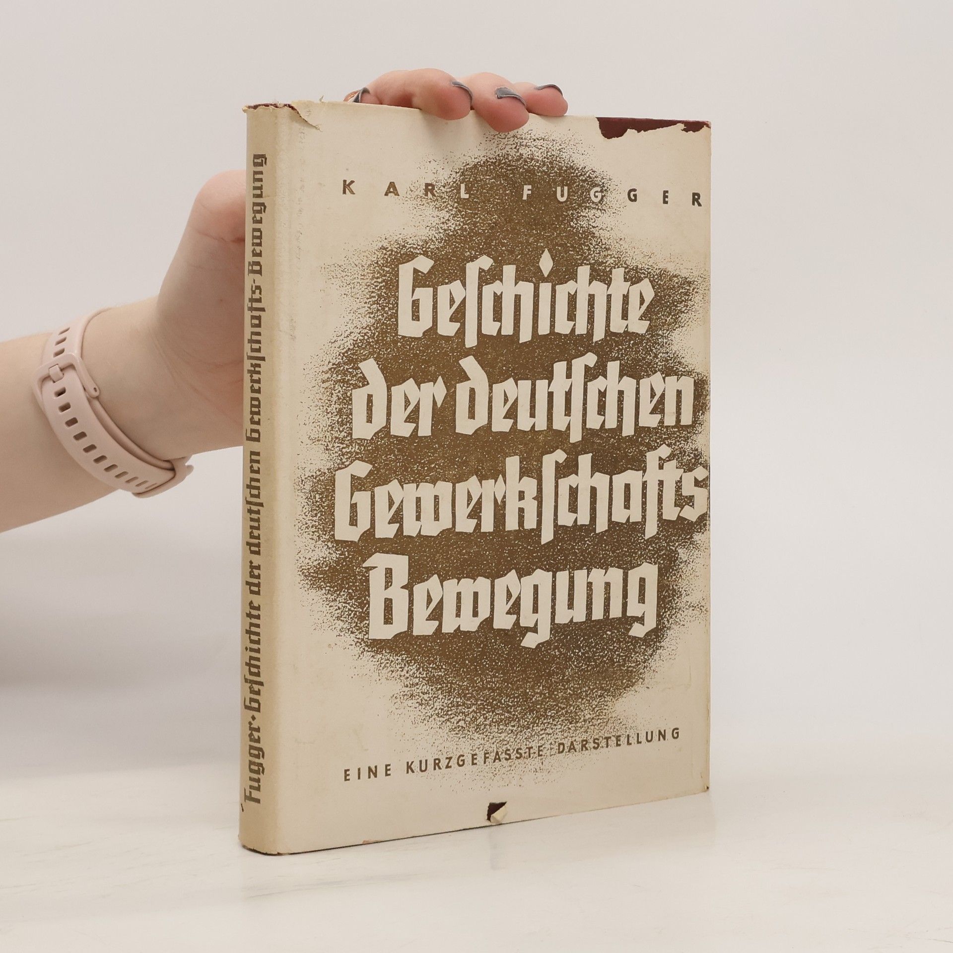 Karl Fugger Geschichte der deutschen Gewerkschaftsbewegung