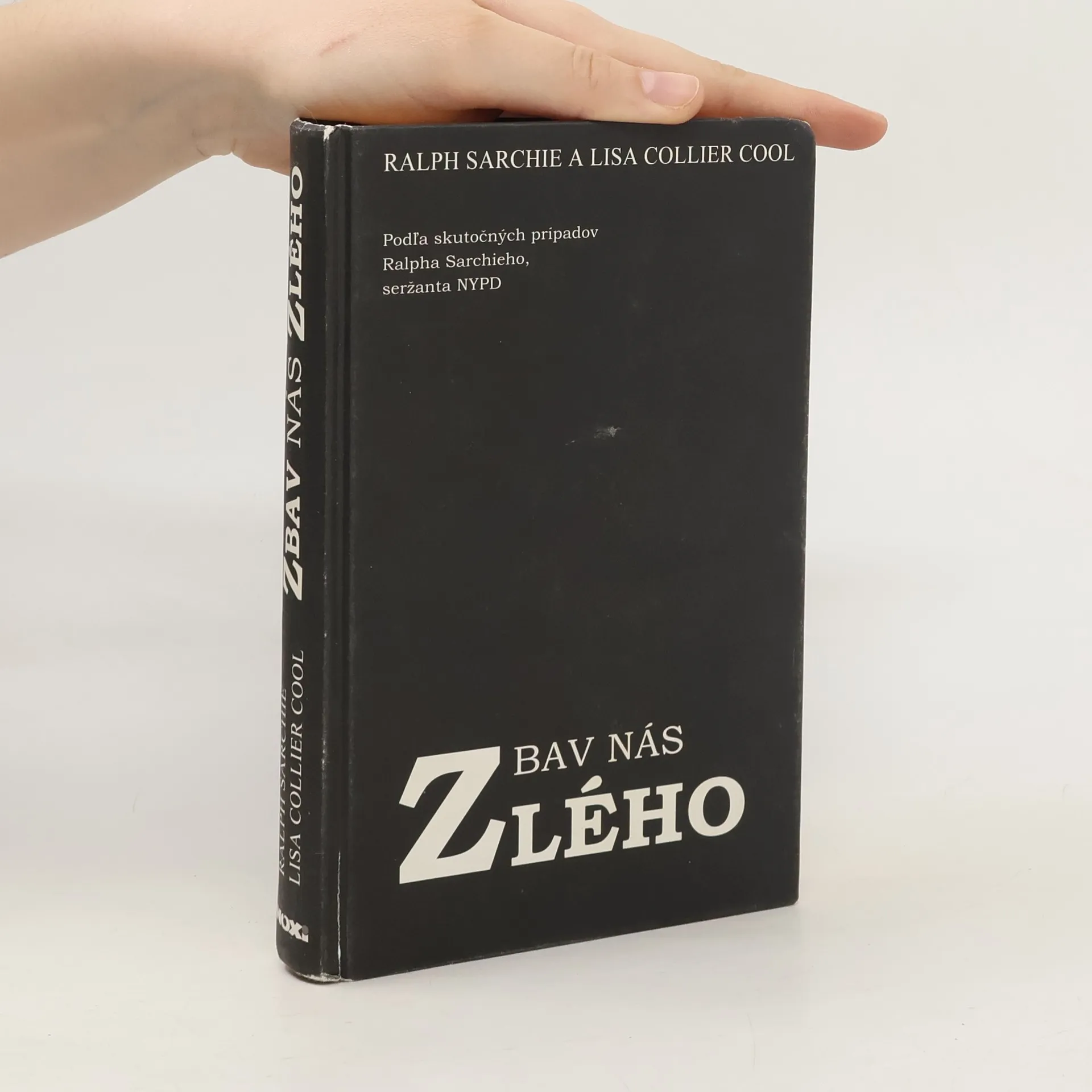 Zbav nás zlého | Kniha | pevná | Ralph Sarchie | CS