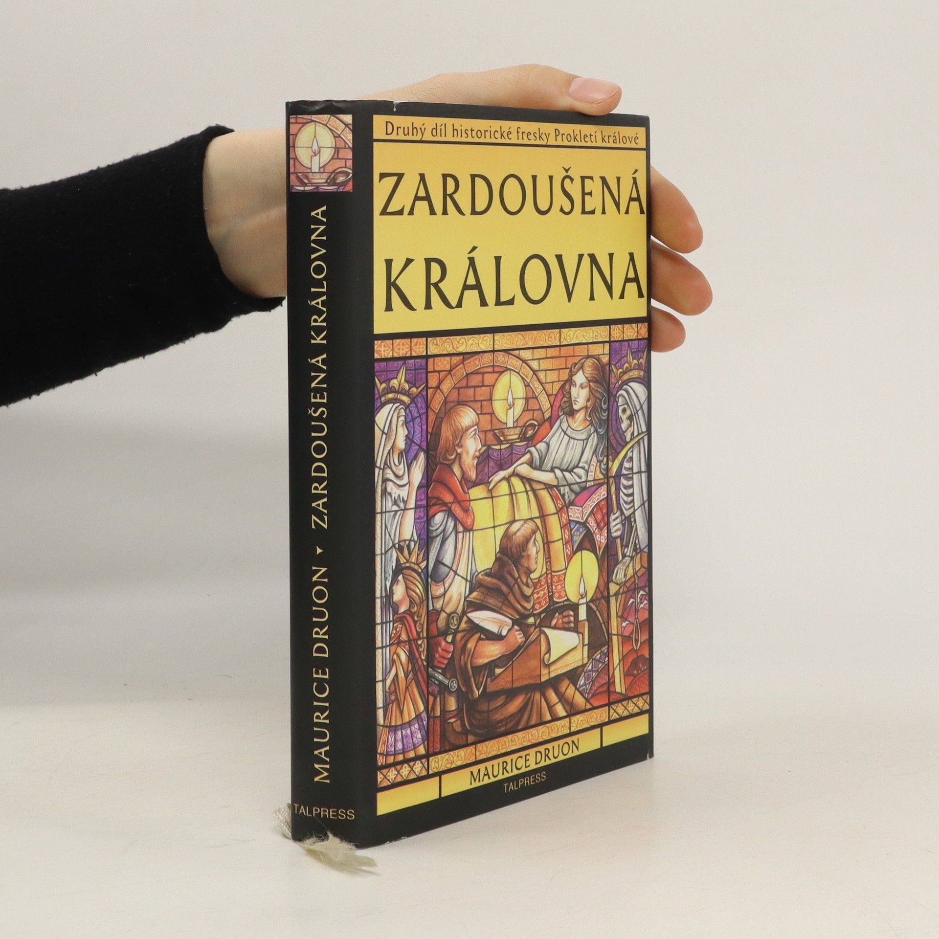 Maurice Druon Zardoušená královna. Prokletí králové (2. díl)