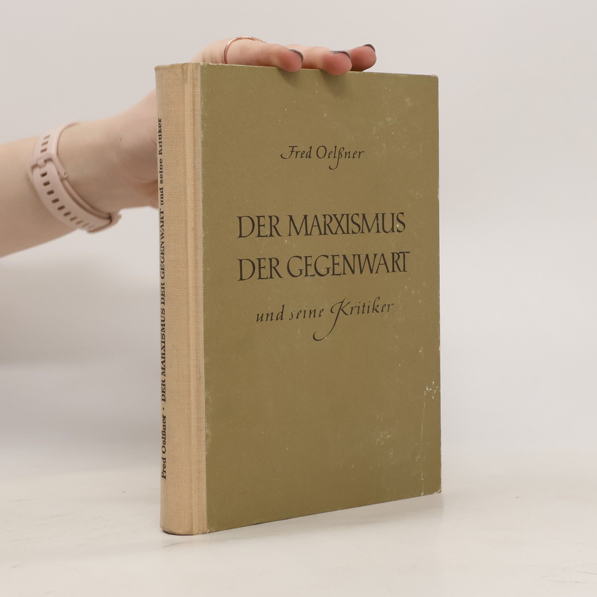 Fred Oelssner Der Marxismus der Gegenwart und seine Kritiker