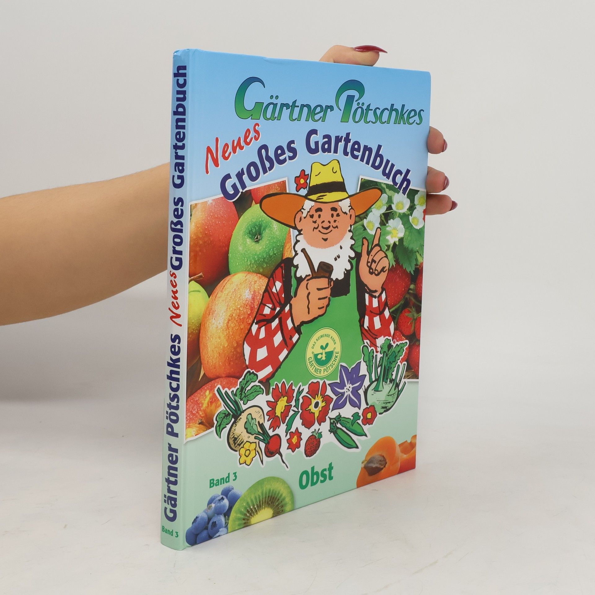 Collective Gärtner Pötschkes neues großes Gartenbuch