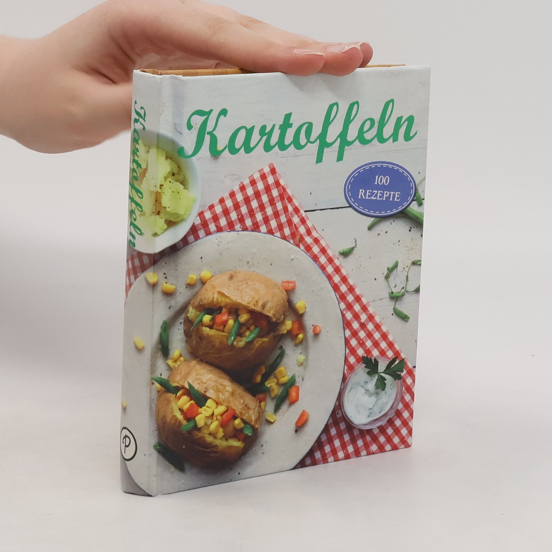 Collective Kartoffeln. 100 Rezepte
