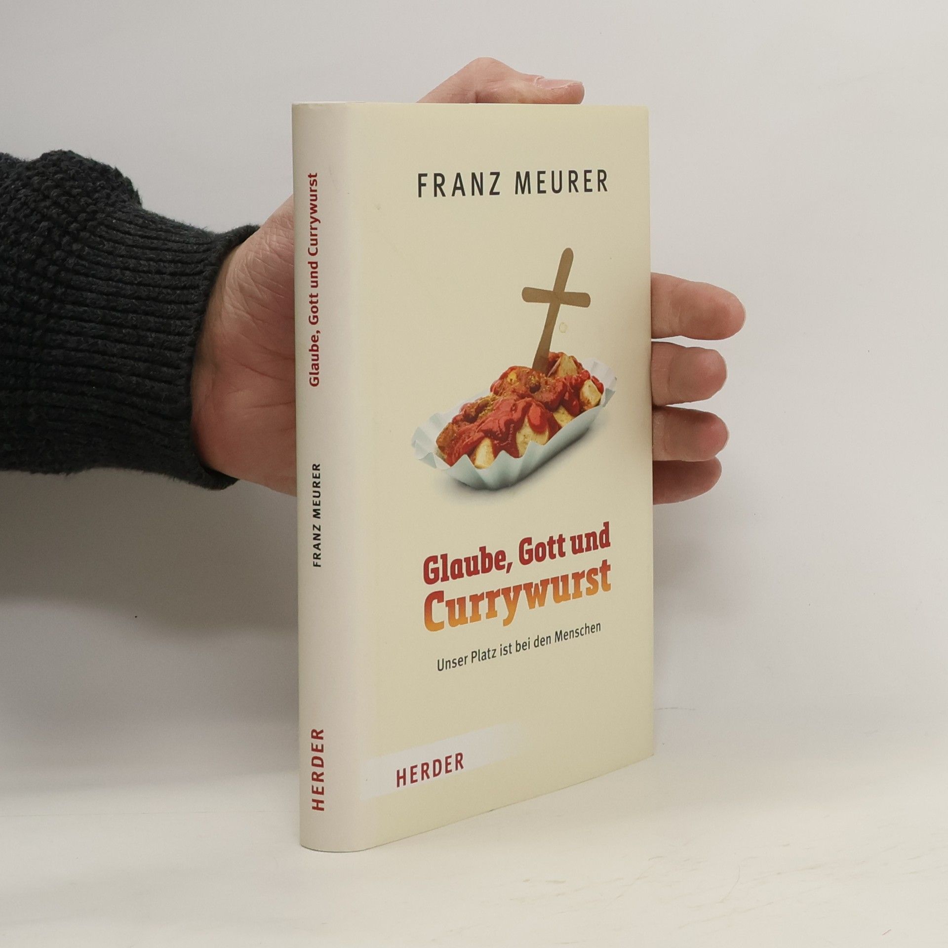 Franz Meurer Glaube, Gott und Currywurst