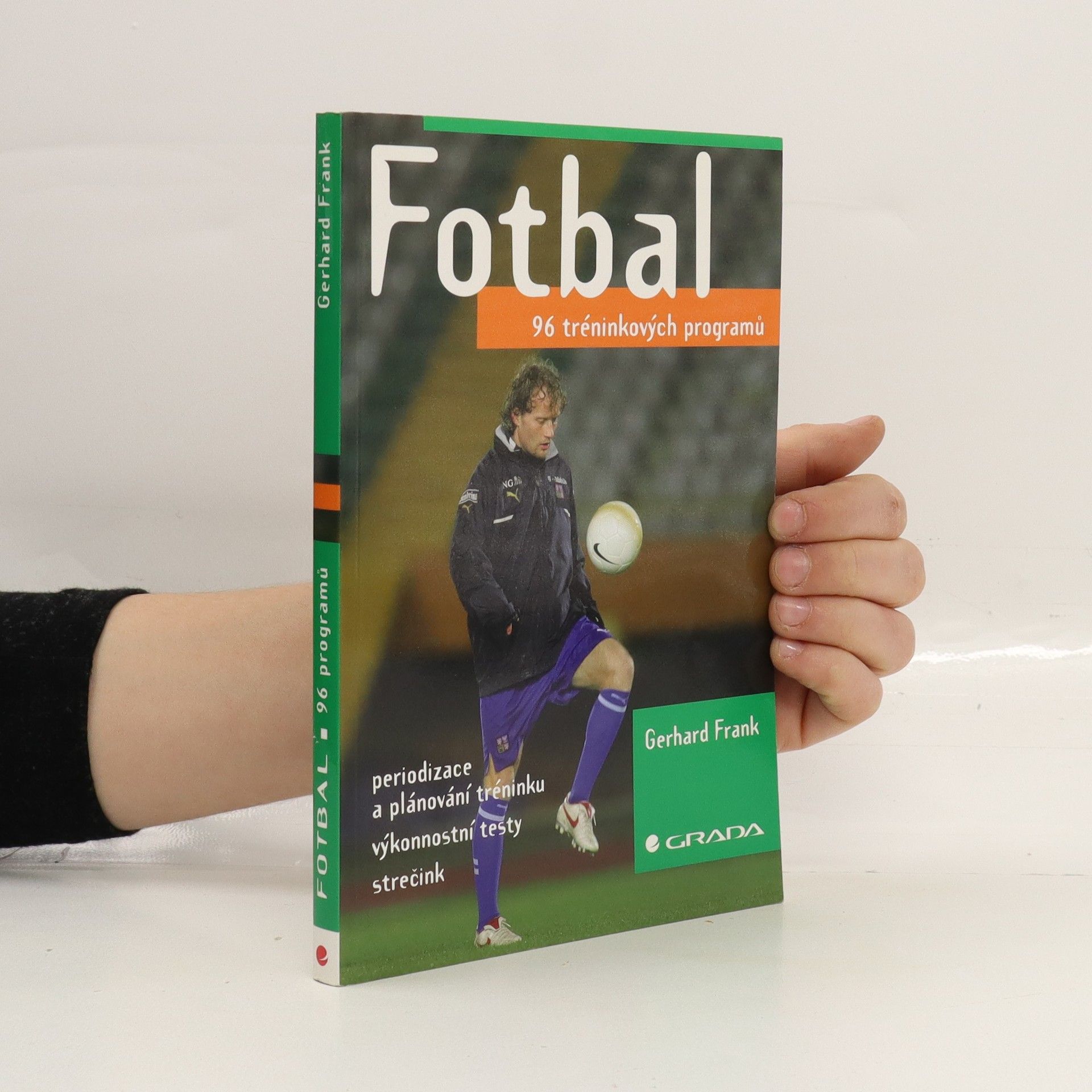 Gerhard Frank Fotbal : 96 tréninkových programů