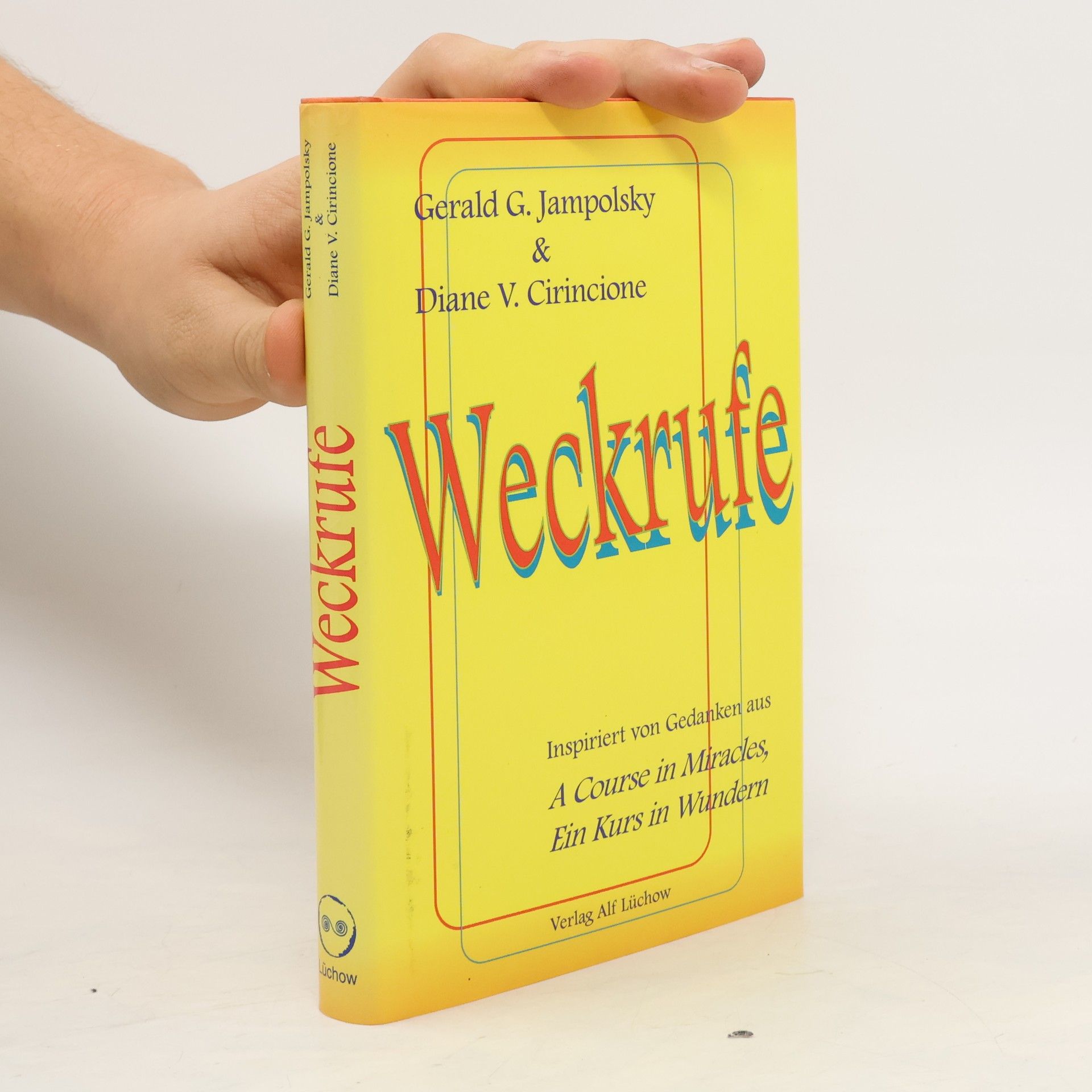 Gerald G. Jampolsky Weckrufe