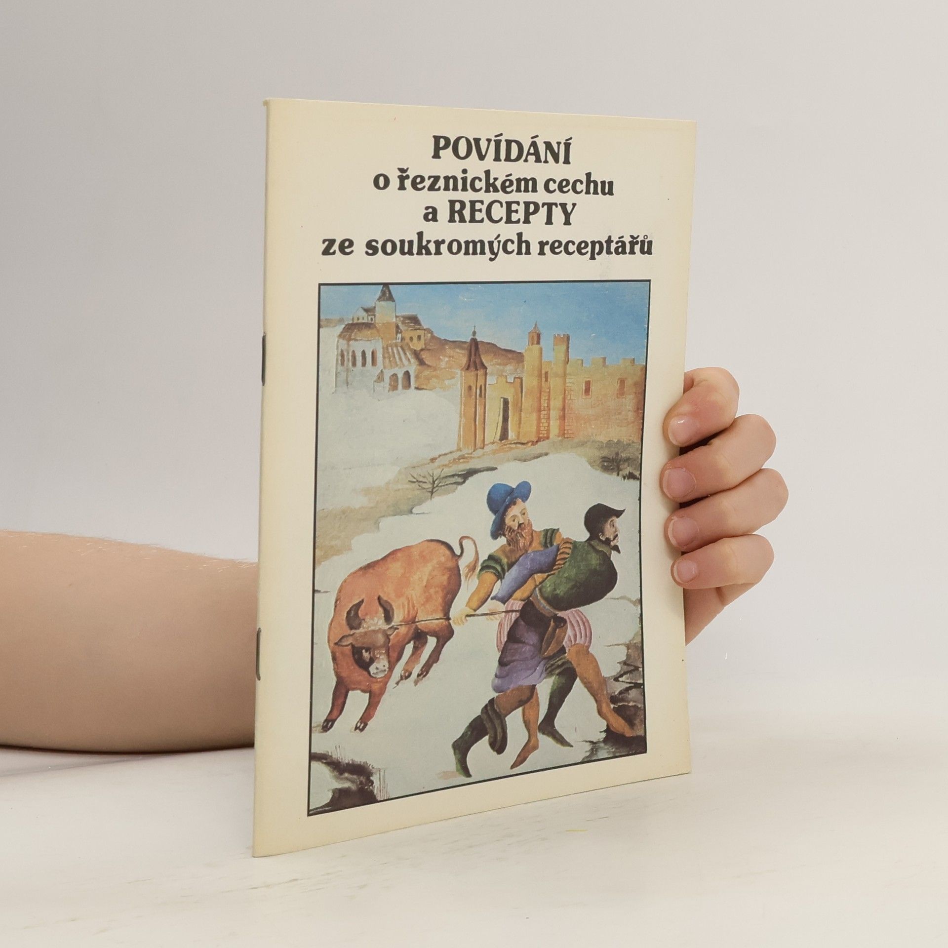 Zdeněk Dvořáček Povídání o řeznickém cechu a recepty ze soukromých receptářů