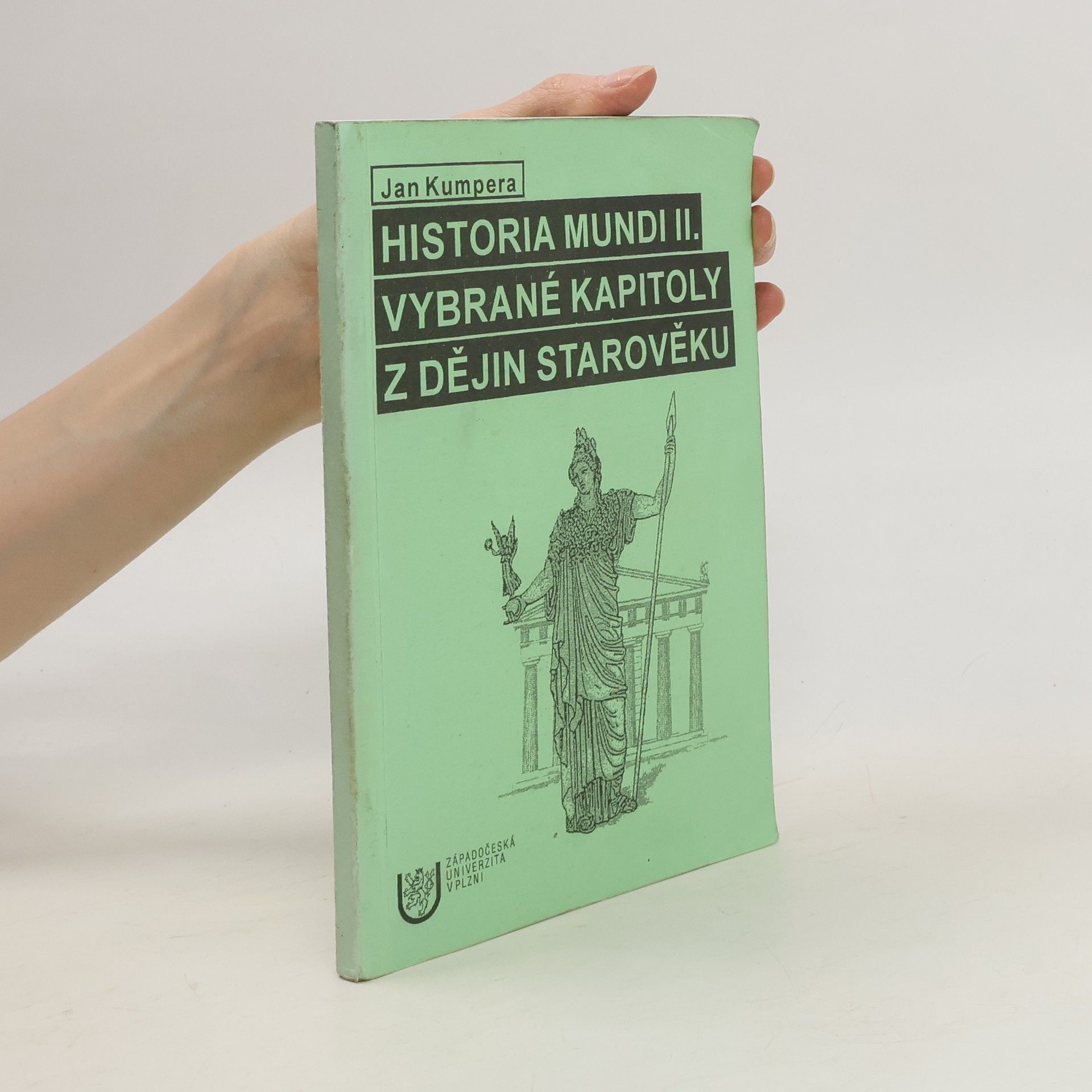 Jan Kumpera Historia mundi II. Vybrané kapitoly z dějin starověku