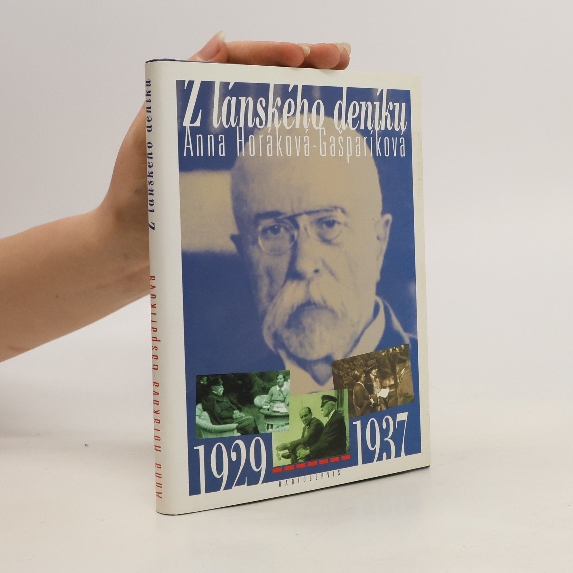 Anna Gašparíková Horáková Z lánského deníku : 1929-1937