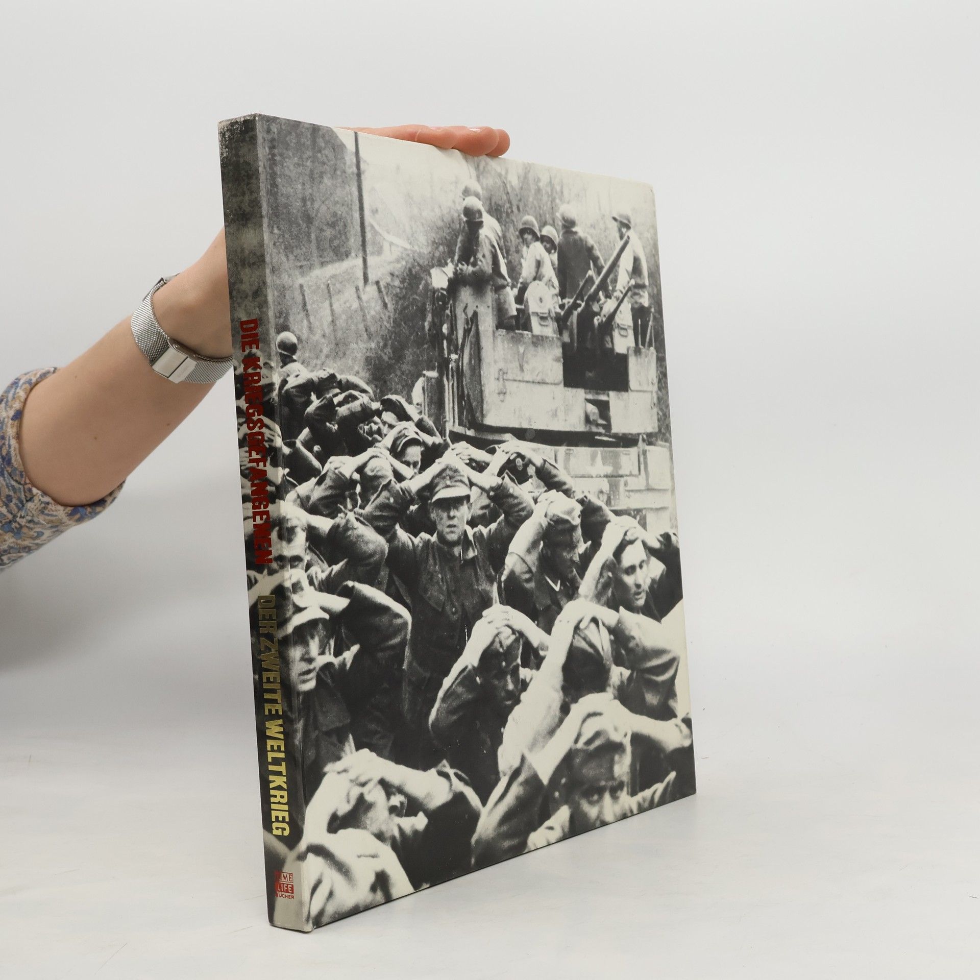 Autorenkollektiv Die Kriegsgefangene des Zweiten Weltkrieges