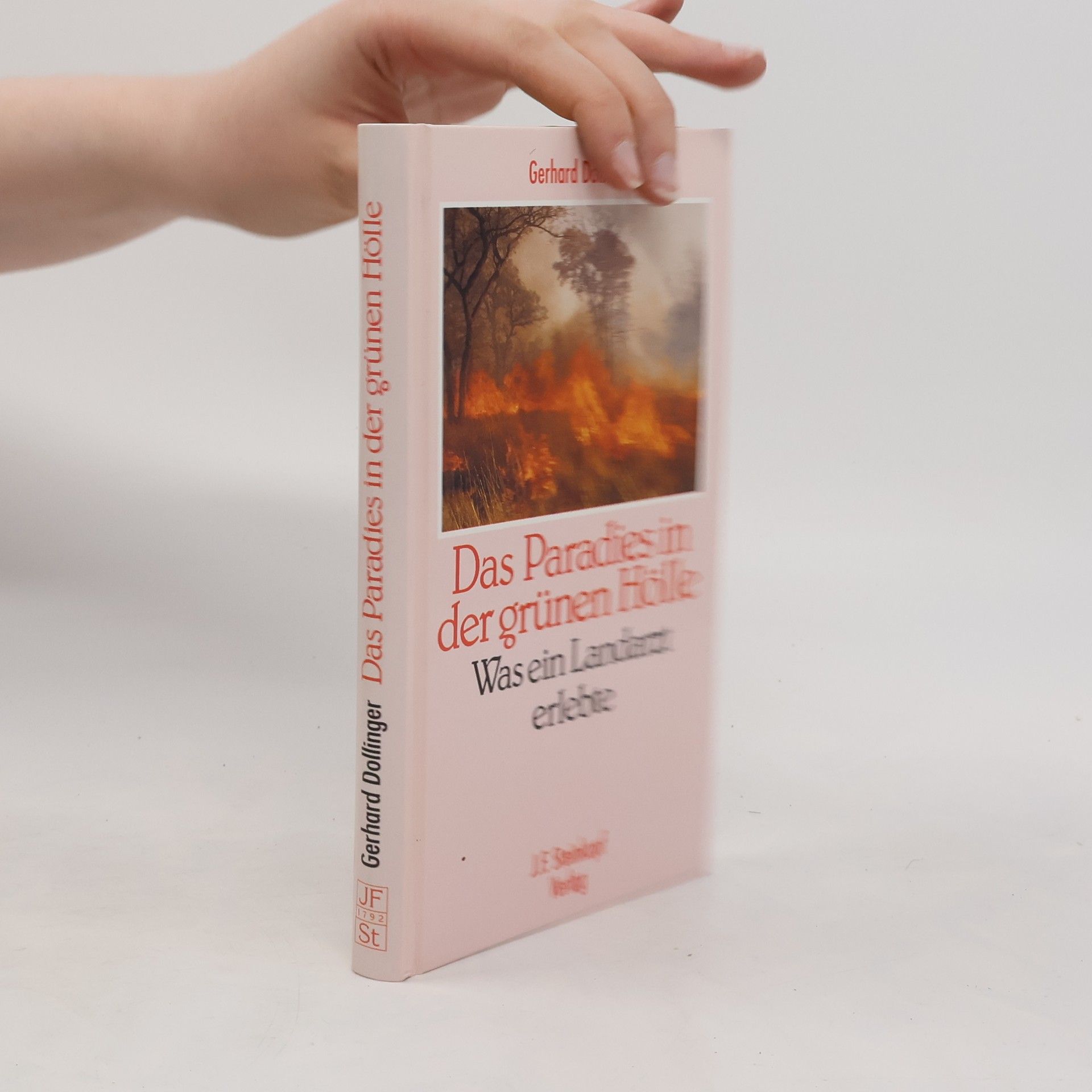 Gerhard Dollinger Das Paradies in der grünen Hölle