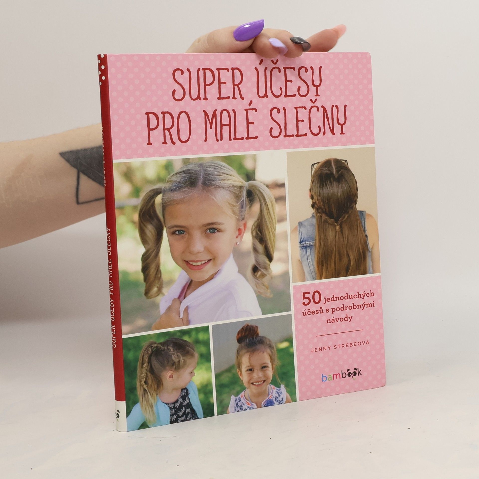 Jenny Strebe Super účesy pro malé slečny