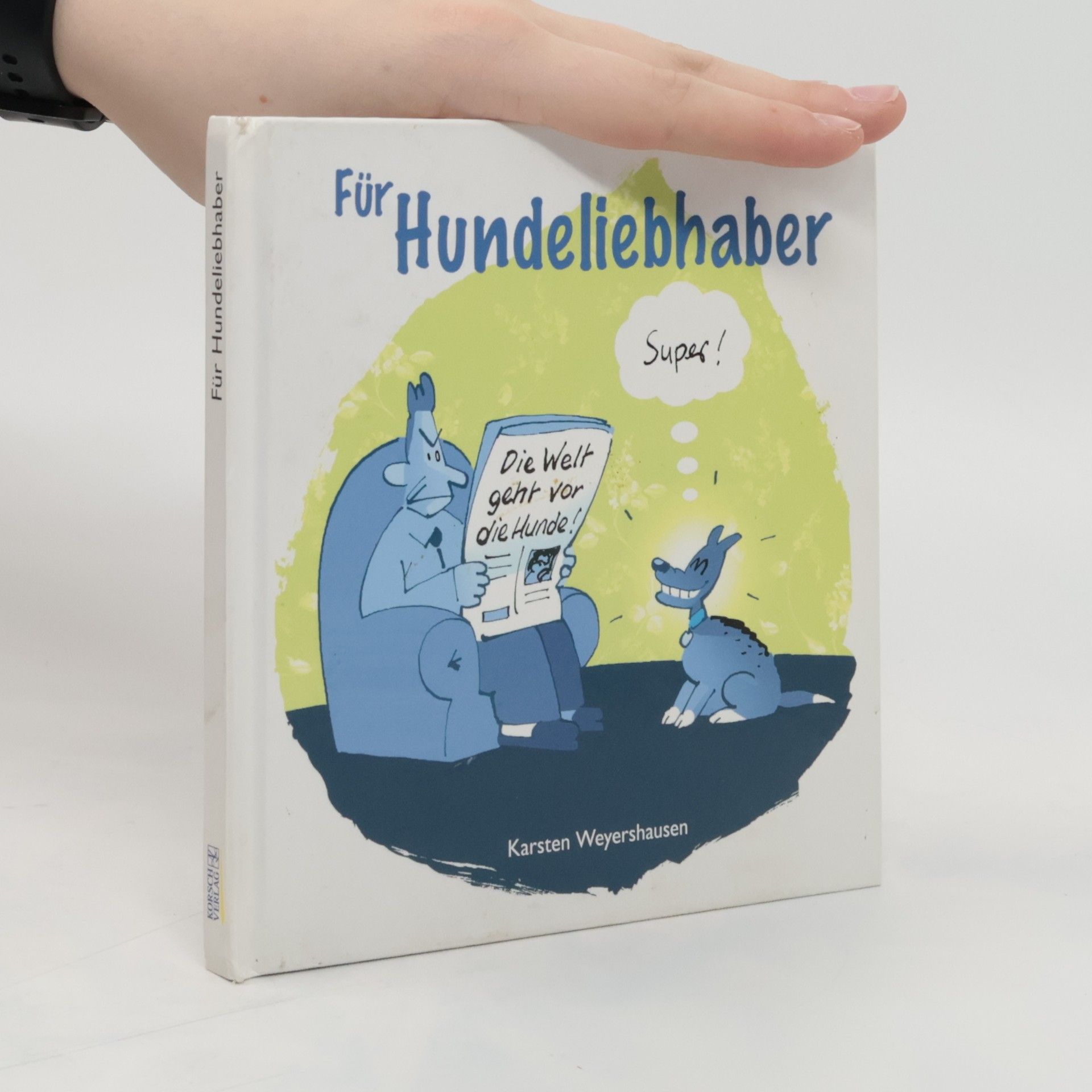 Karsten Weyershausen Für Hundeliebhaber