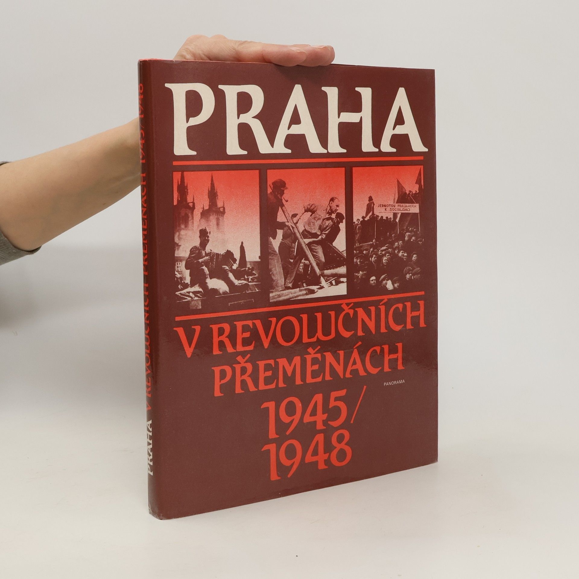 Miroslav Bouček Praha v revolučních přeměnách 1945/1948