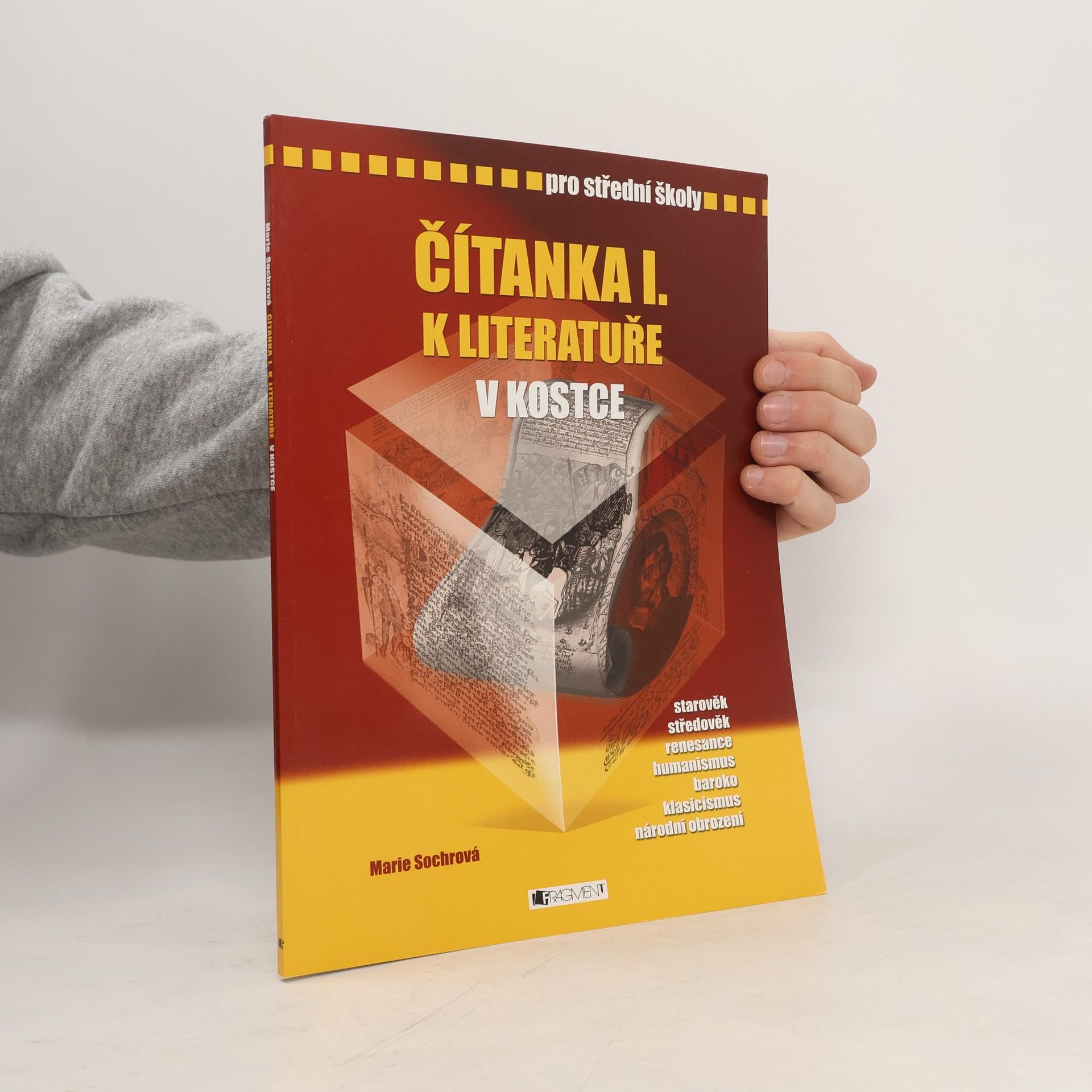 Marie Sochrová Čítanka I: K literatuře v kostce pro střední školy