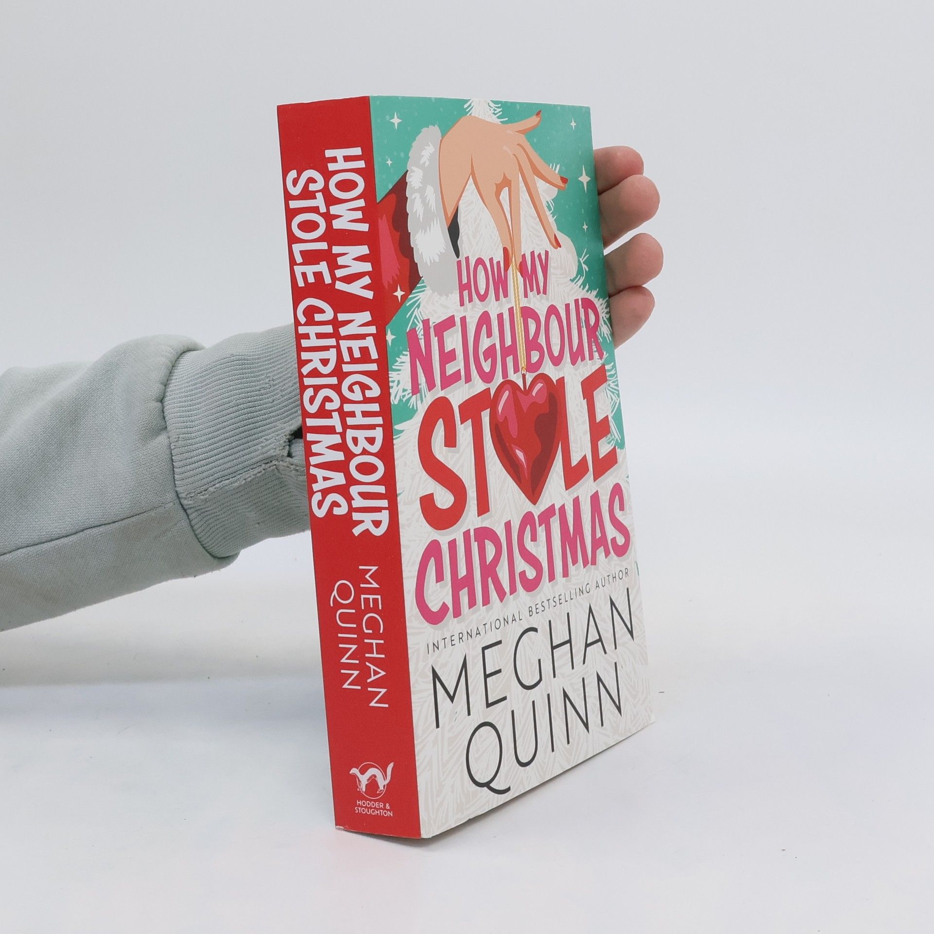 Meghan Quinn How My Neighbour Stole Christmas