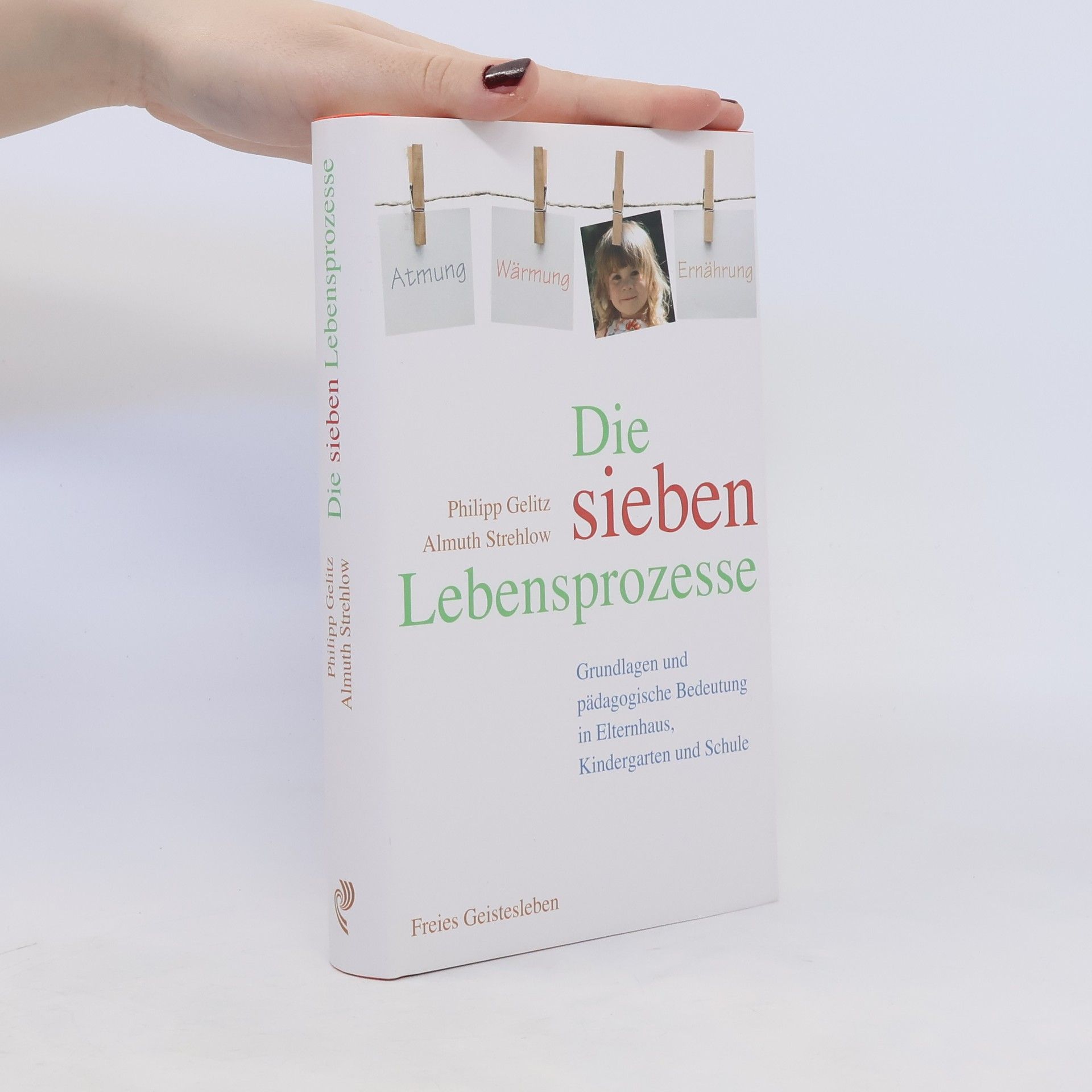 Philipp Gelitz Die sieben Lebensprozesse