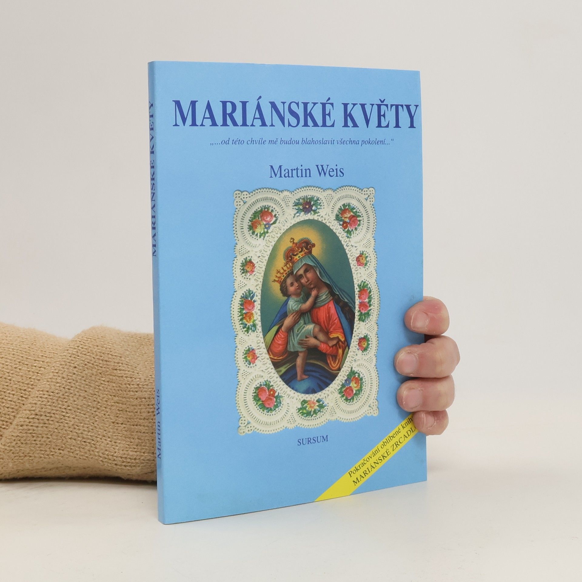 Martin Weis Mariánské květy