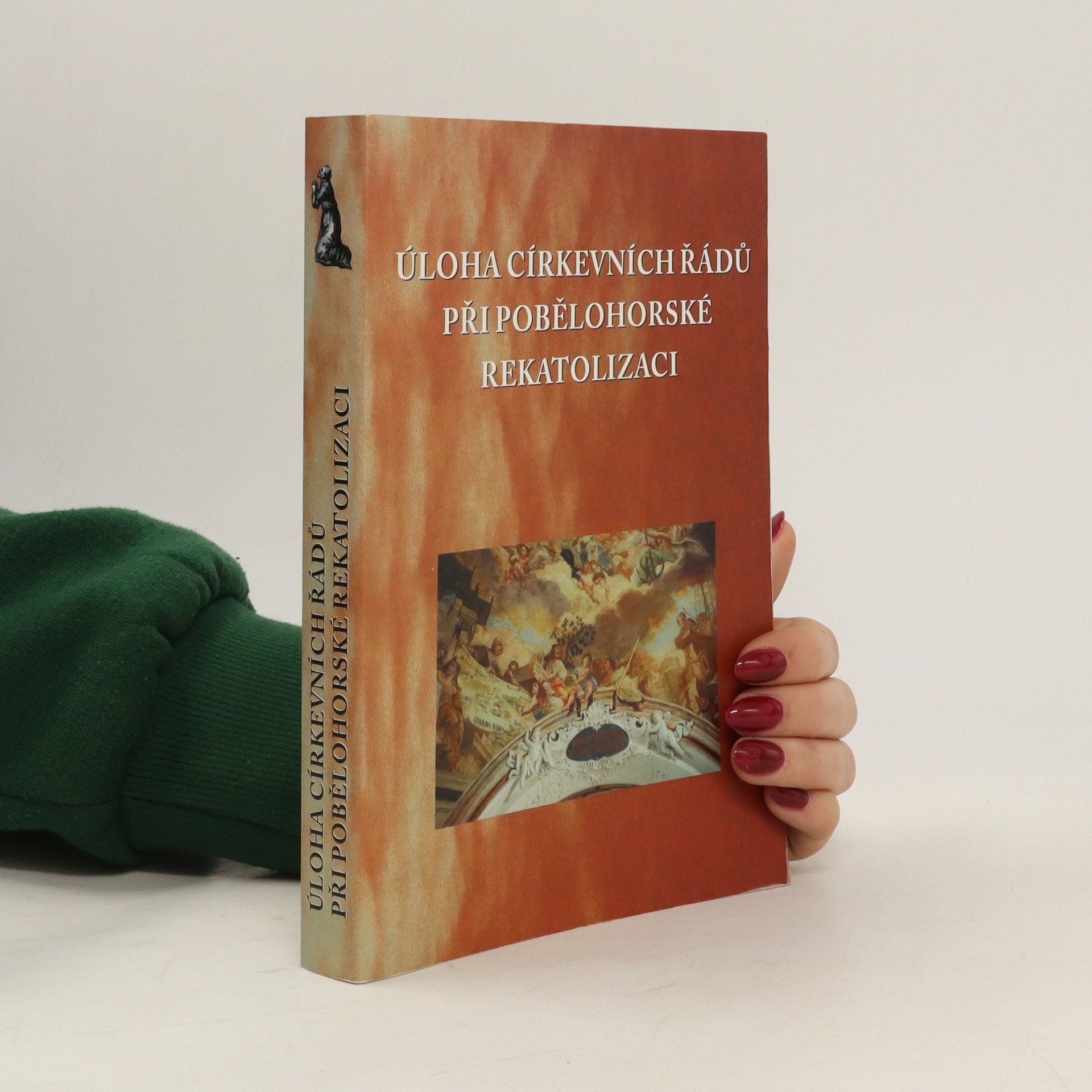 Collective Úloha církevních řádů při pobělohorské rekatolizaci