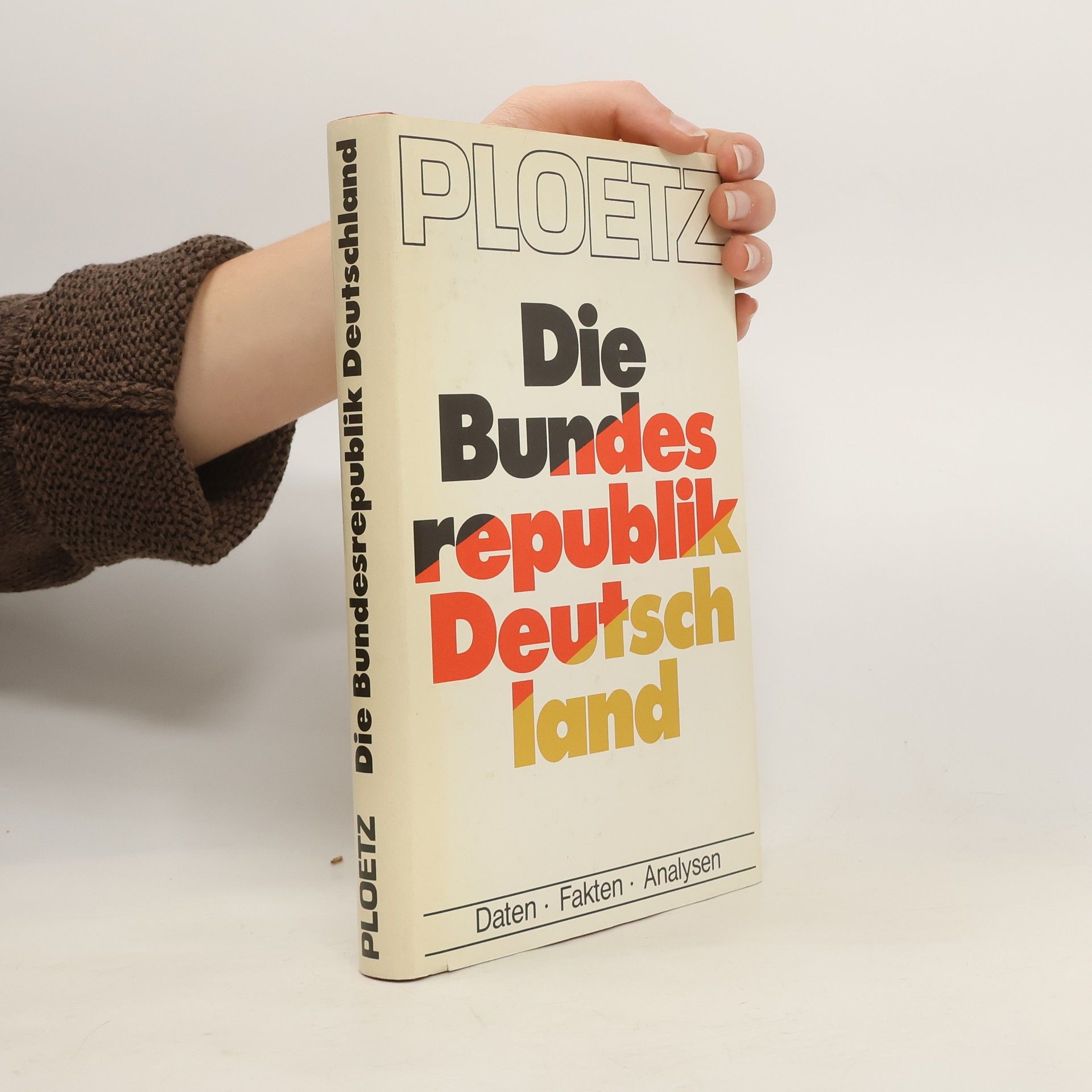 Thomas Ellwein Ploetz, die Bundesrepublik Deutschland