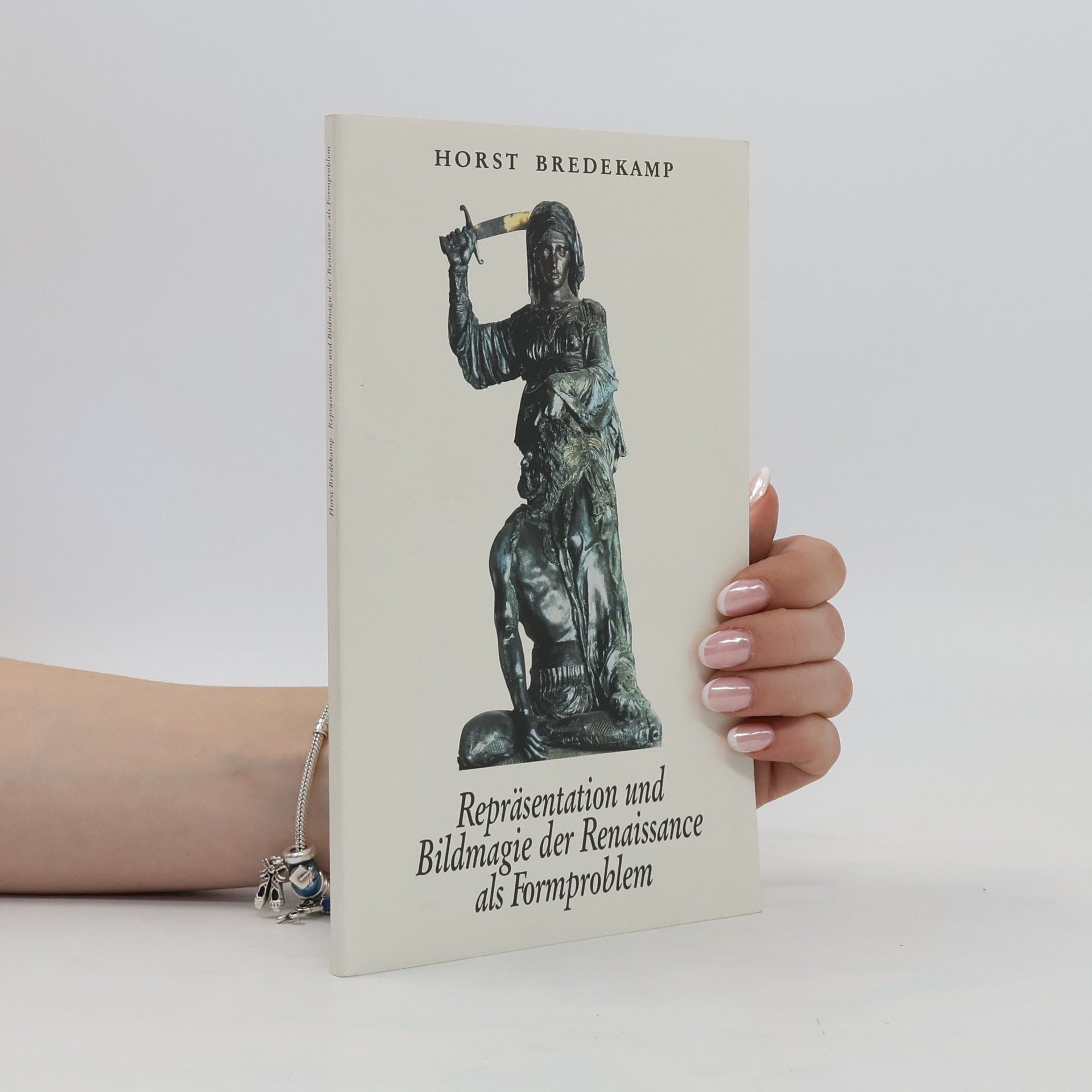 Horst Bredekamp Repräsentation und Bildmagie der Renaissance als Formproblem