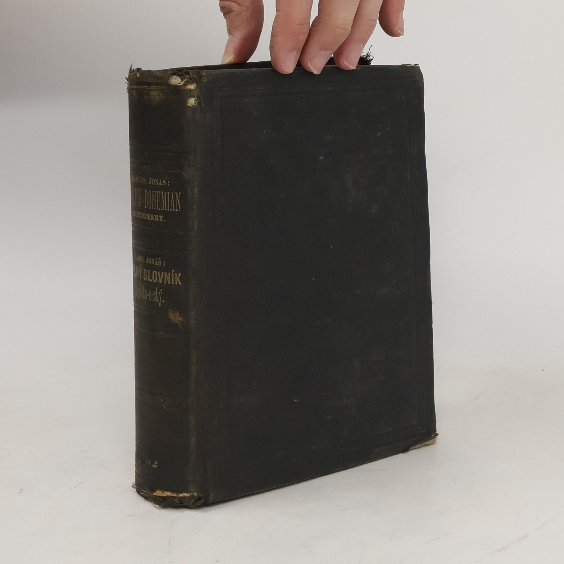 Jonáš Karel A Complete Pronouncing Dictionary of the English and Bohemian Languages, for General Use Úplný slovník anglicko-český pro obecnou potřebu