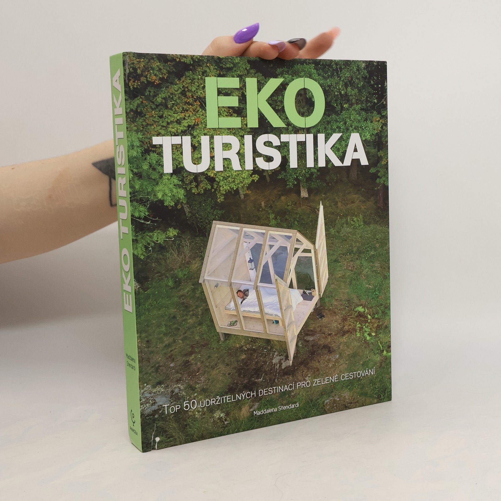 Maddalena Stendardi Ekoturistika : top 50 udržitelných destinací pro zelené cestování