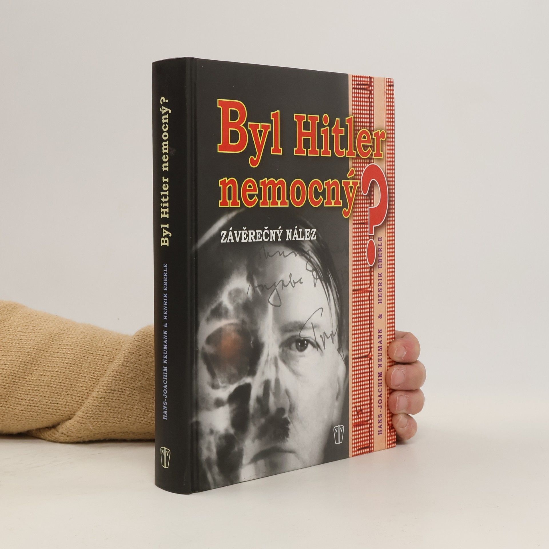 Hans Neumann Byl Hitler nemocný? Závěrečný nález