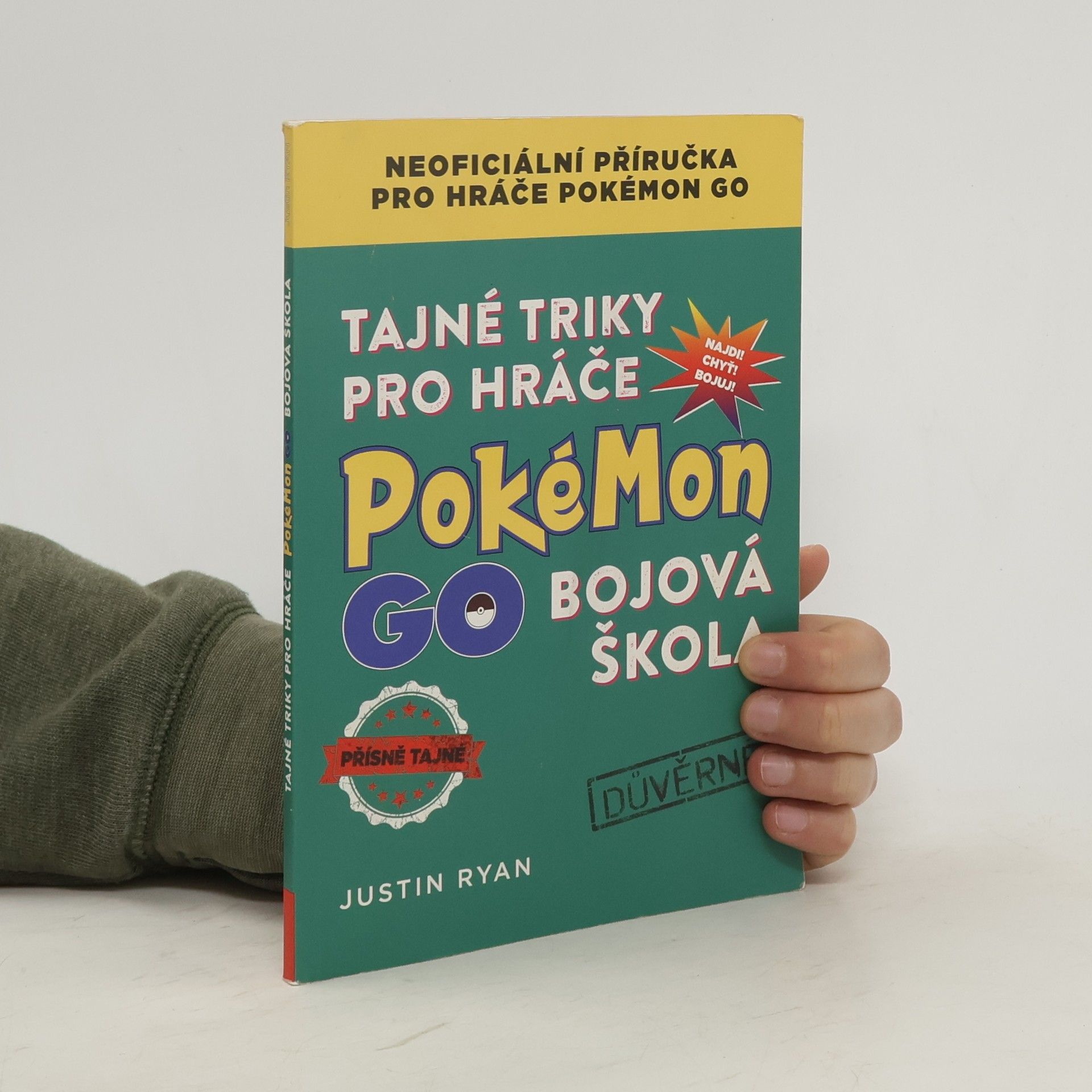 Justin Ryan Tajné triky pro hráče Pokémon GO: Bojová škola
