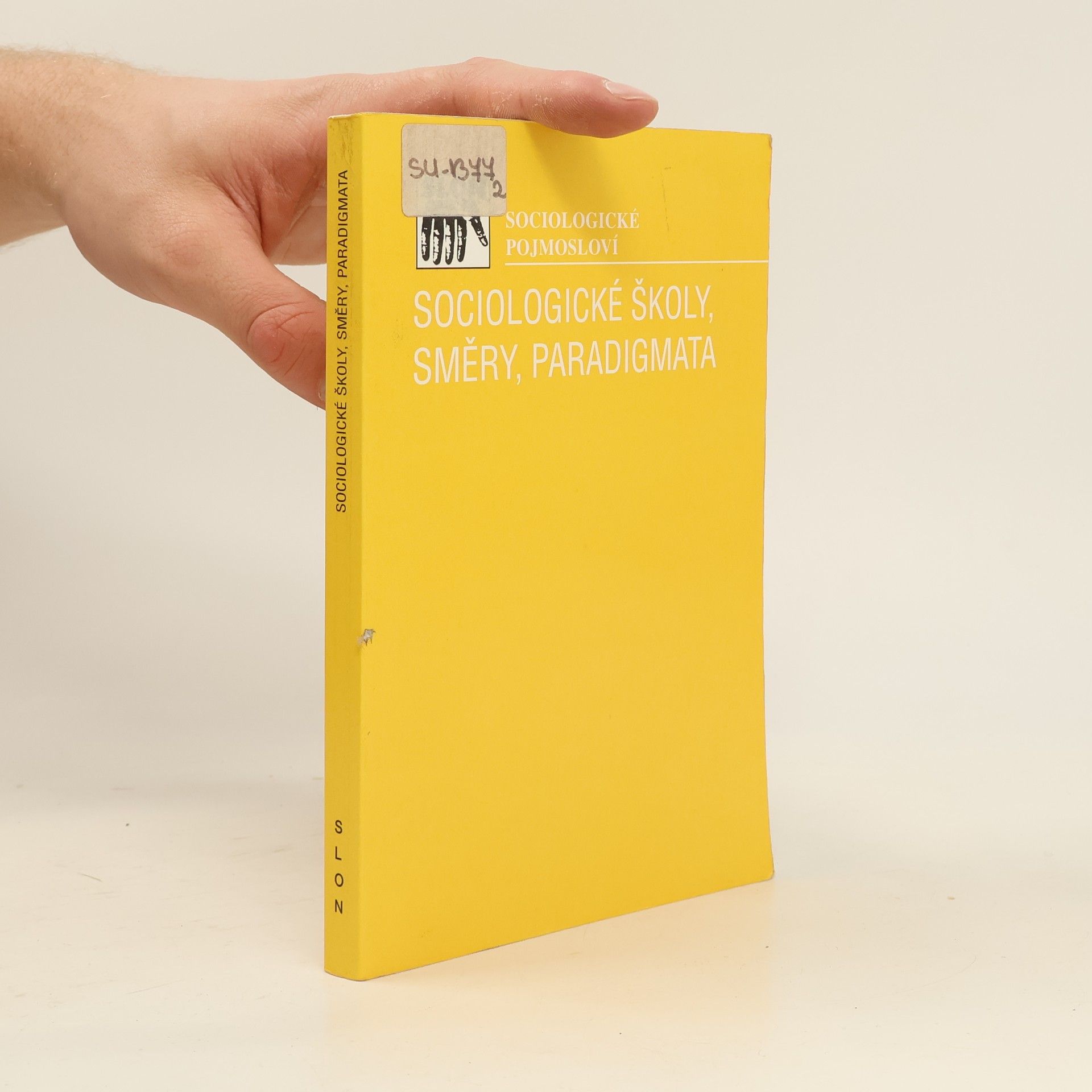 Miloslav Petrusek Sociologické školy, směry, paradigmata