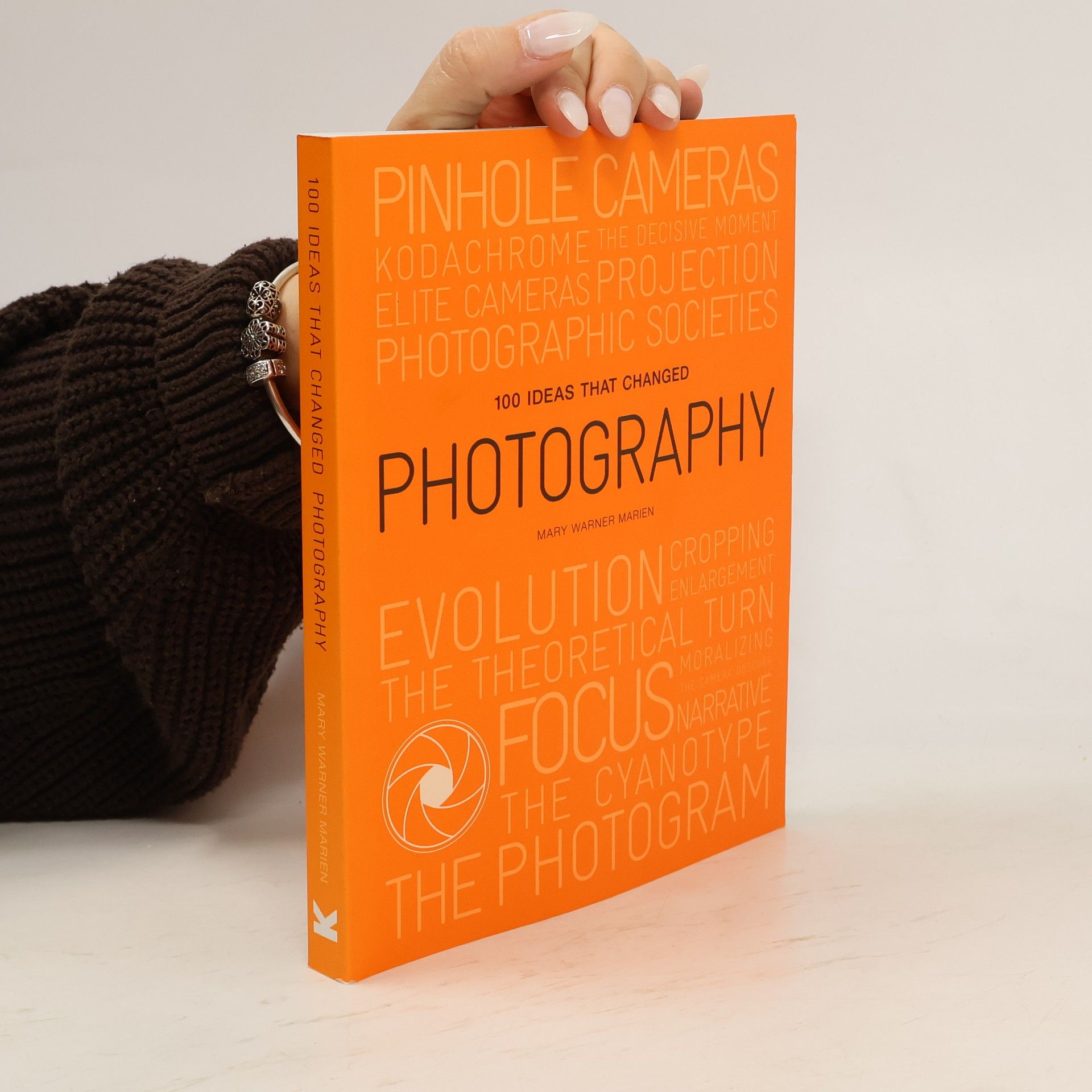 Mary Warner Marien 100 Ideas That Changed Photography