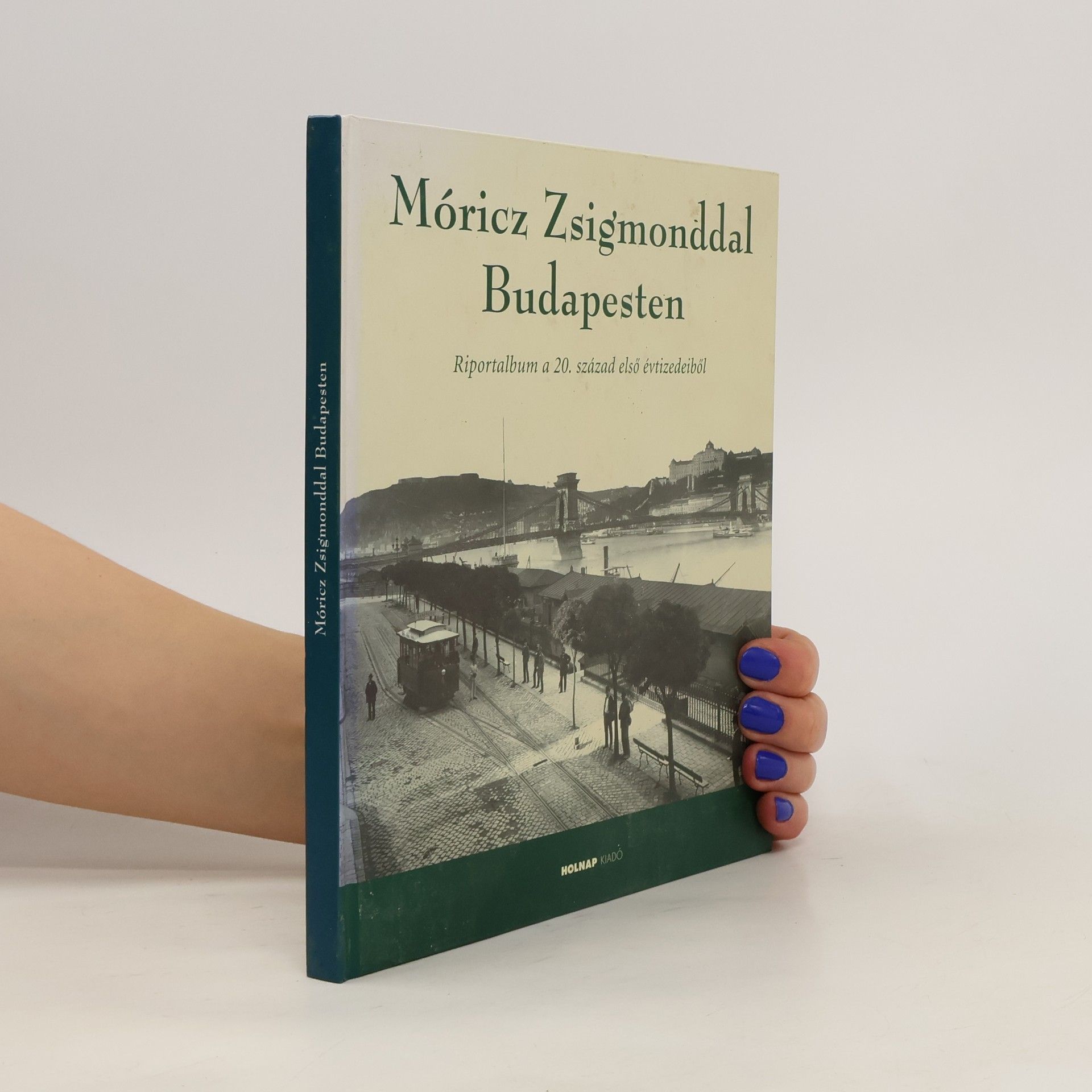 Zsigmond Móricz Móricz Zsigmonddal Budapesten