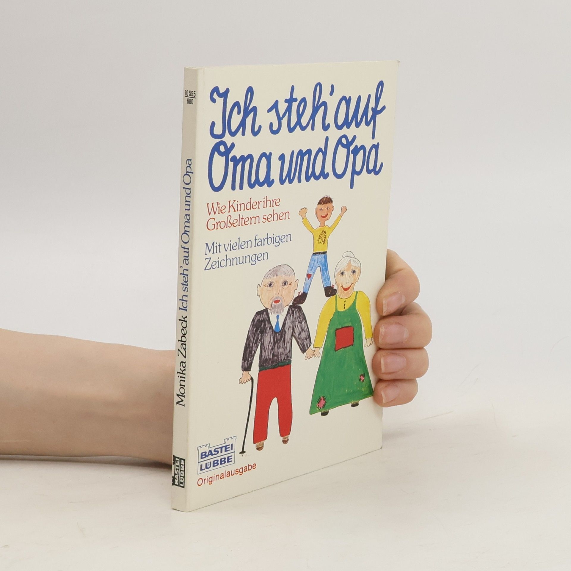 Monika Zabeck Ich steh' auf Oma und Opa